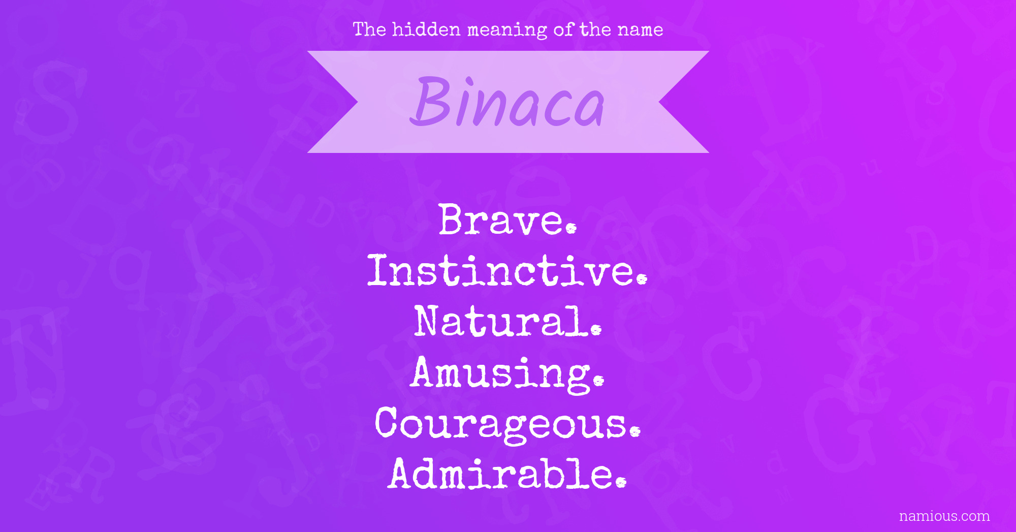 The hidden meaning of the name Binaca