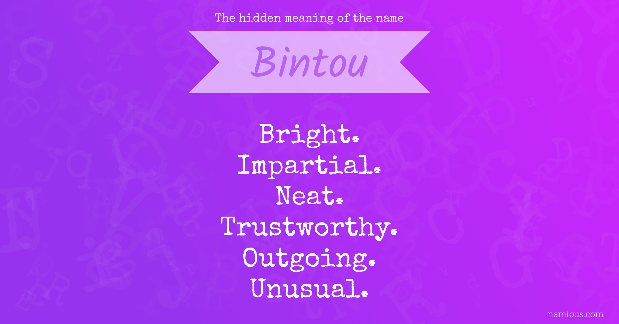 The hidden meaning of the name Bintou