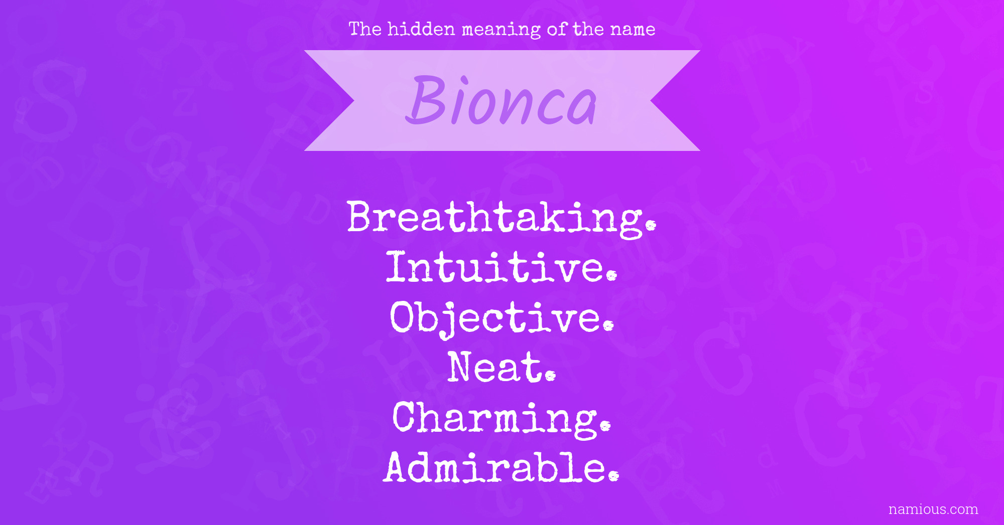 The hidden meaning of the name Bionca