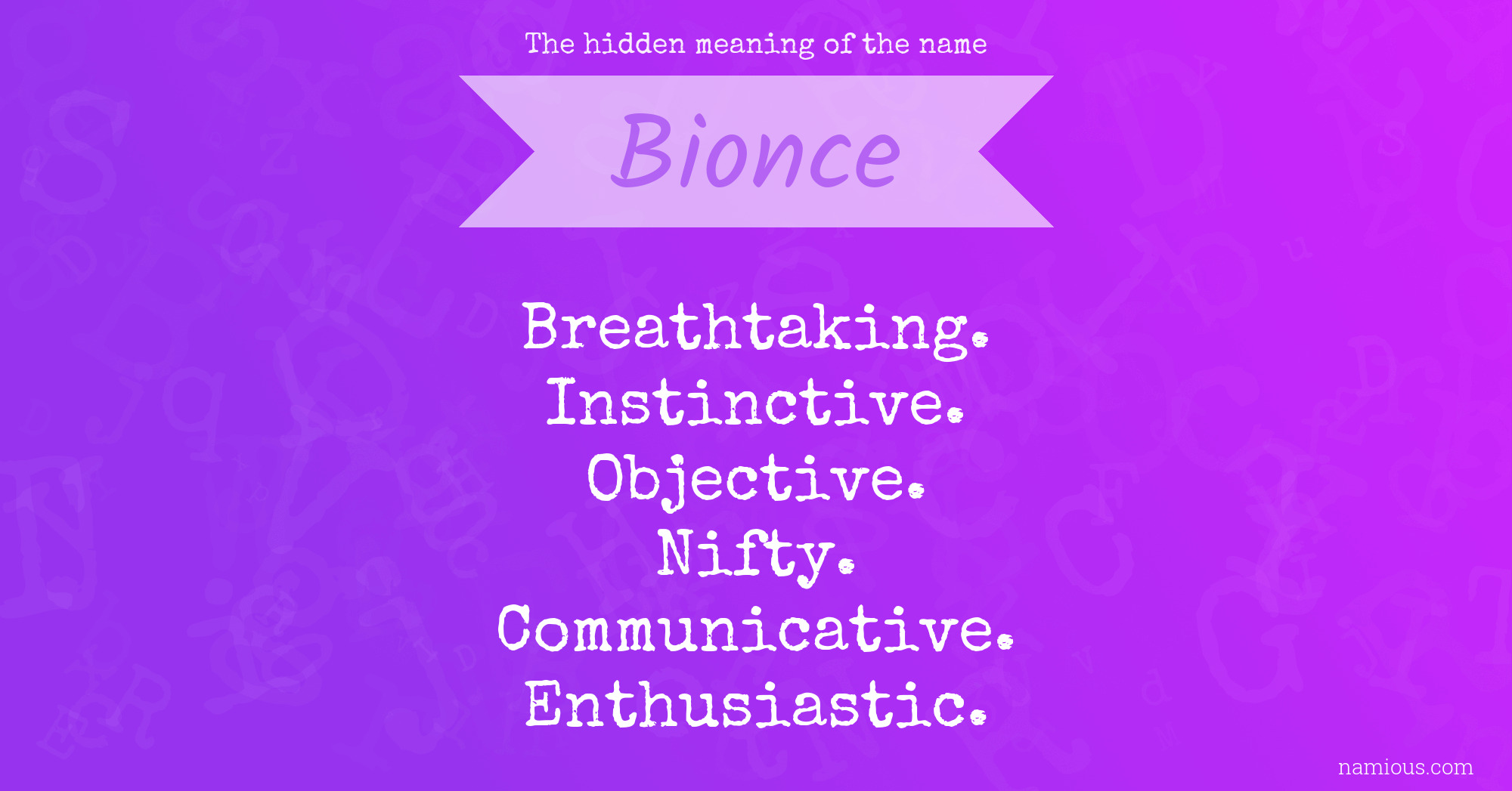 The hidden meaning of the name Bionce