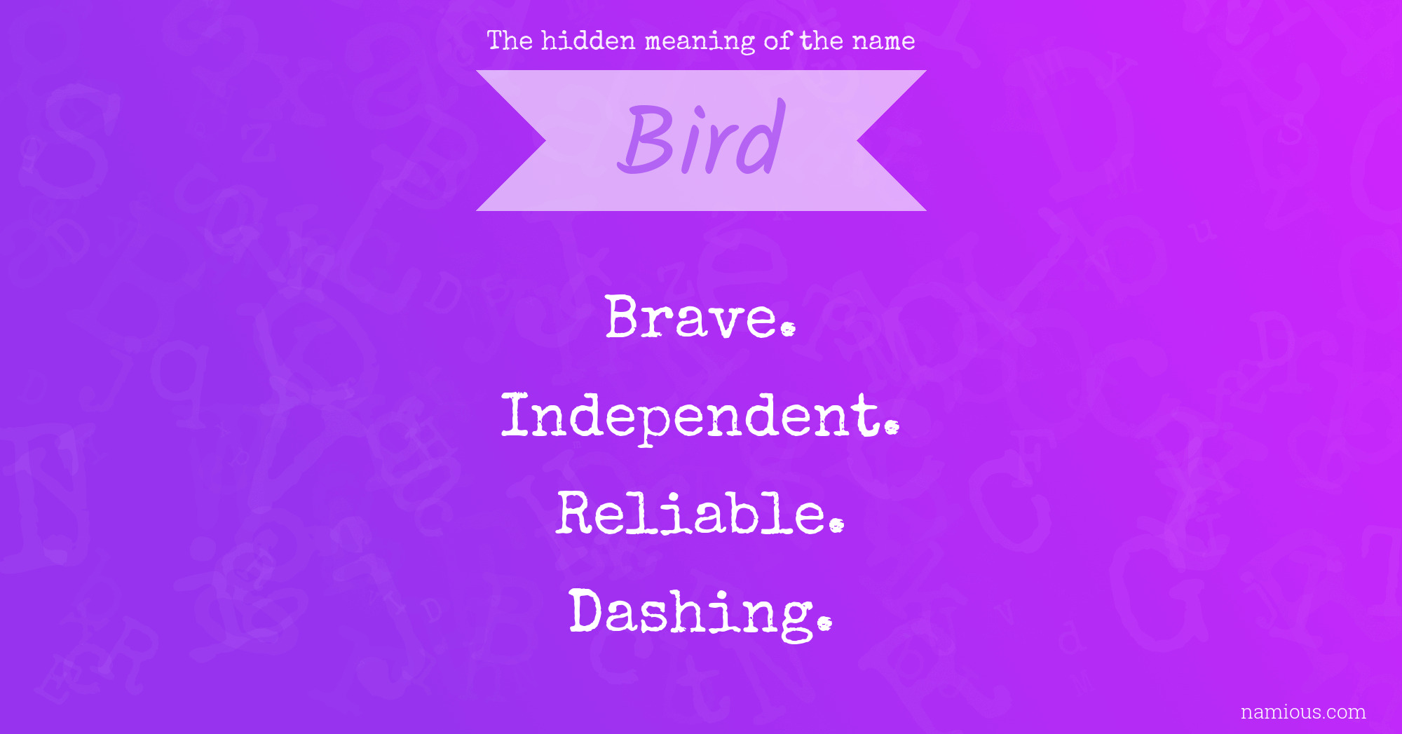 The hidden meaning of the name Bird