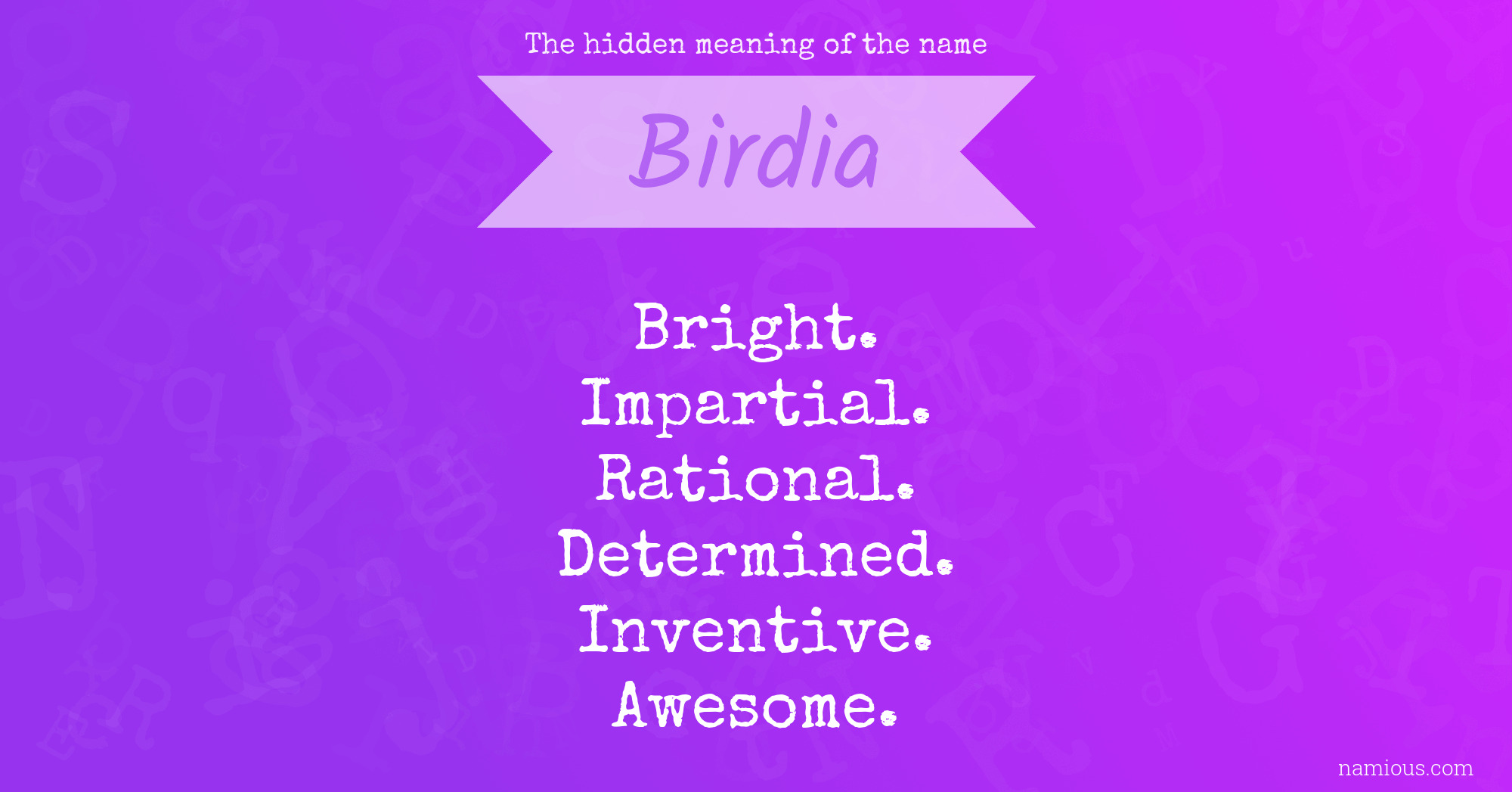 The hidden meaning of the name Birdia