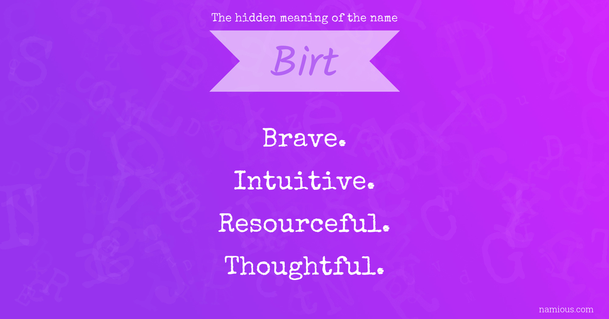 The hidden meaning of the name Birt