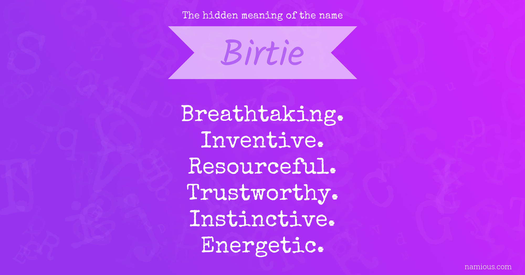 The hidden meaning of the name Birtie