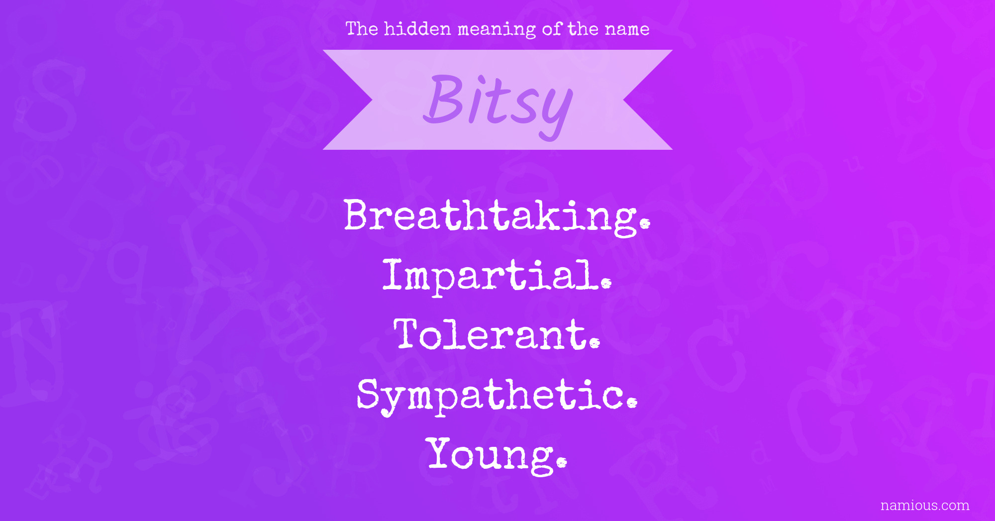 The hidden meaning of the name Bitsy