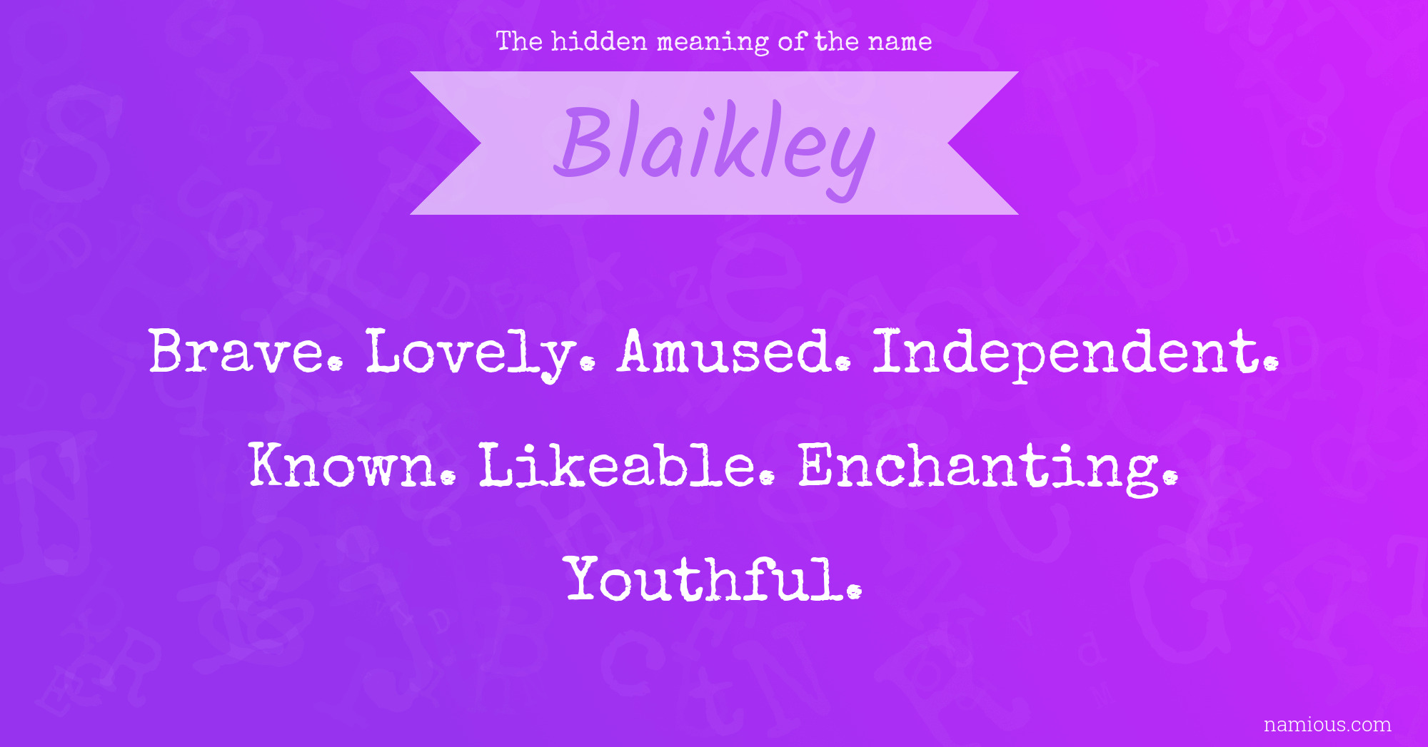 The hidden meaning of the name Blaikley