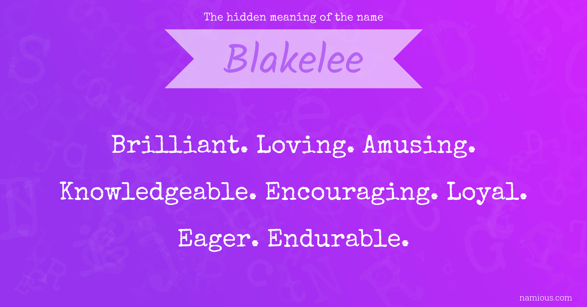 The hidden meaning of the name Blakelee