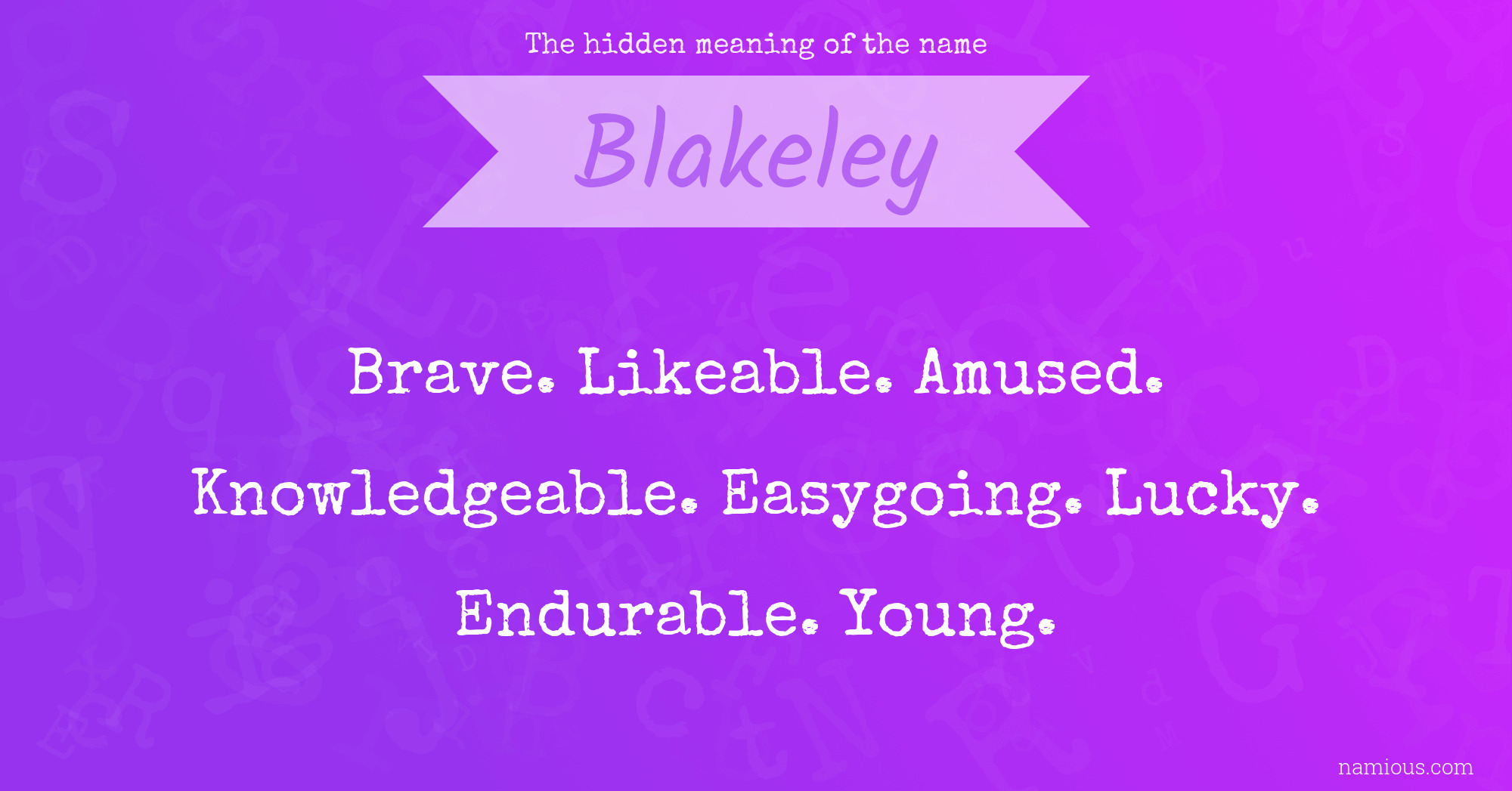 The hidden meaning of the name Blakeley