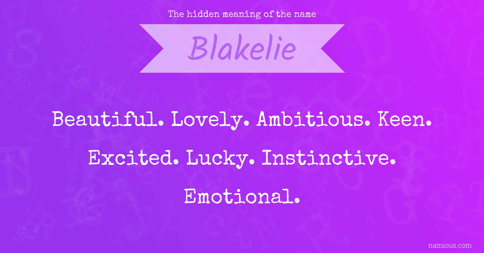 The hidden meaning of the name Blakelie