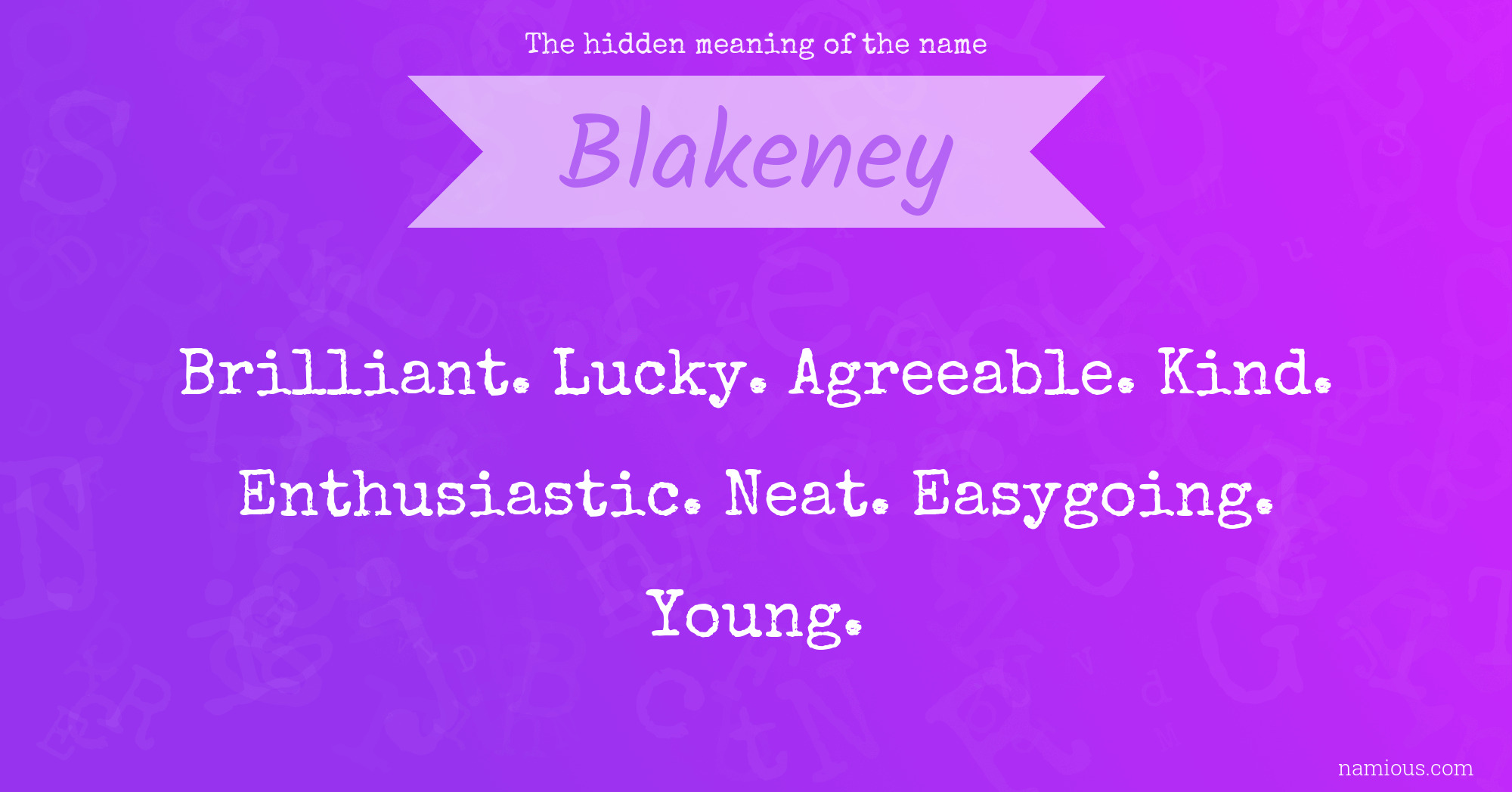 The hidden meaning of the name Blakeney