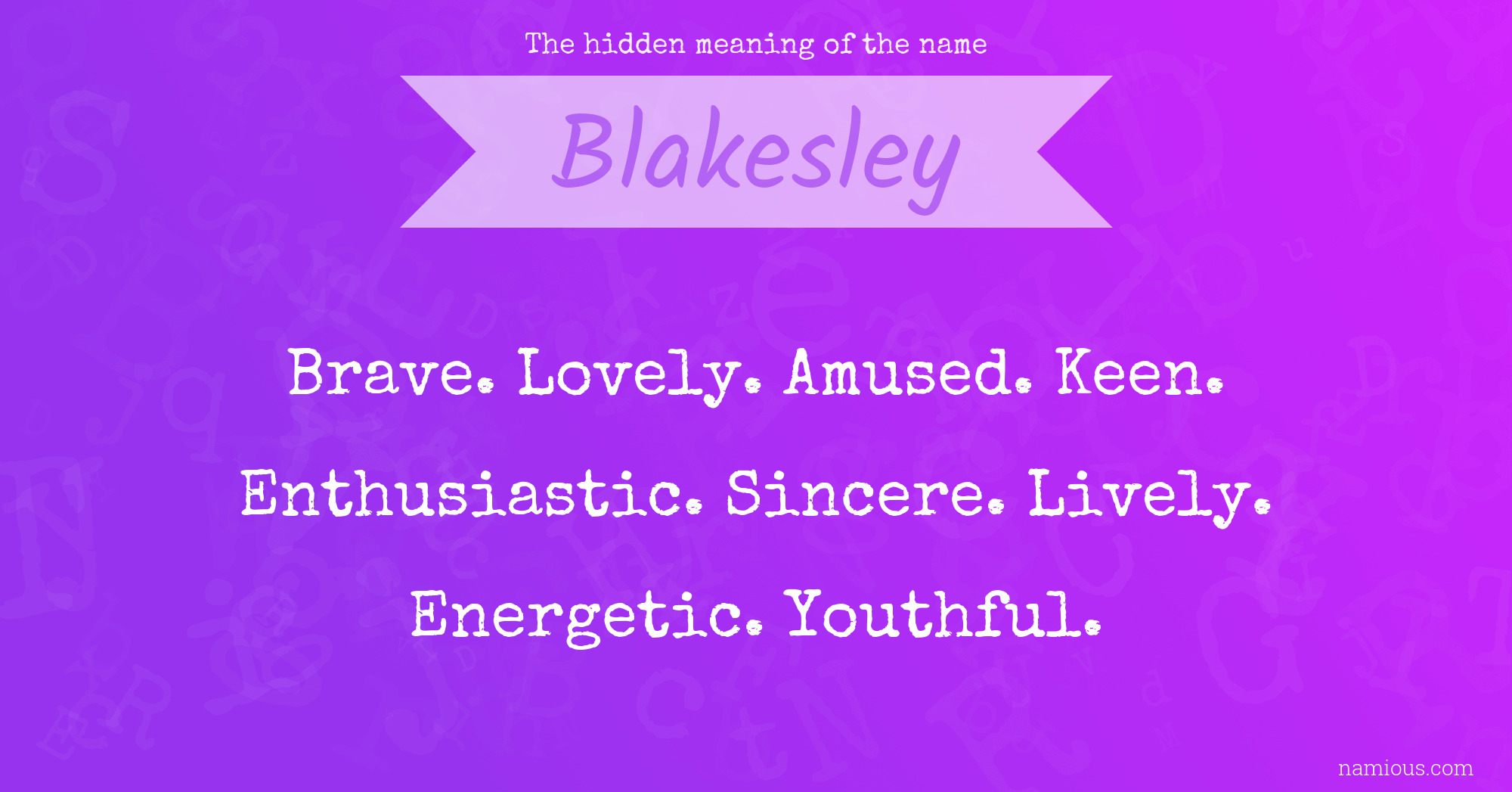 The hidden meaning of the name Blakesley