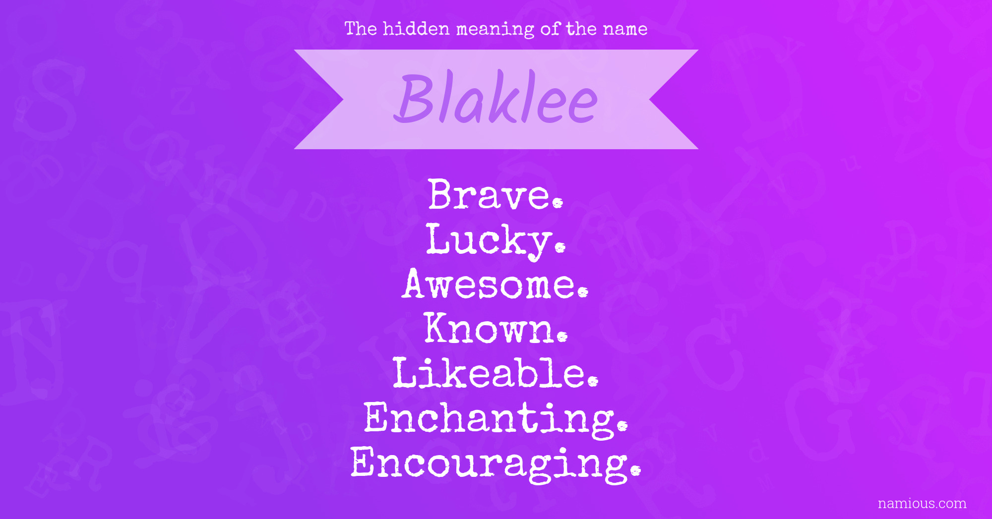 The hidden meaning of the name Blaklee