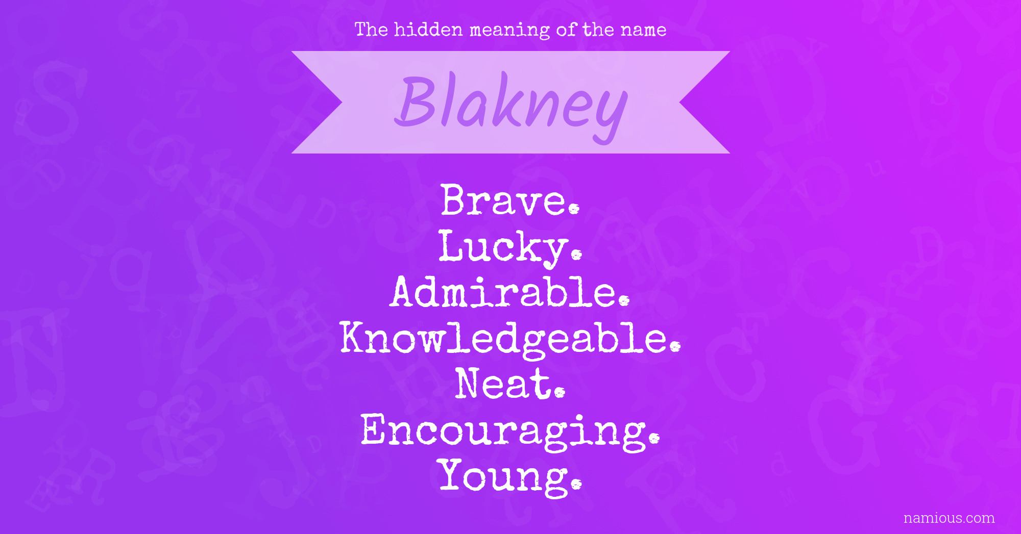 The hidden meaning of the name Blakney