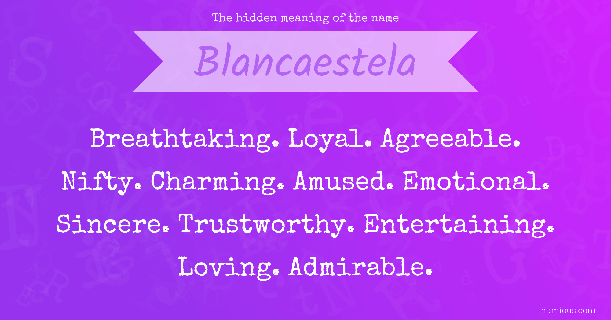 The hidden meaning of the name Blancaestela