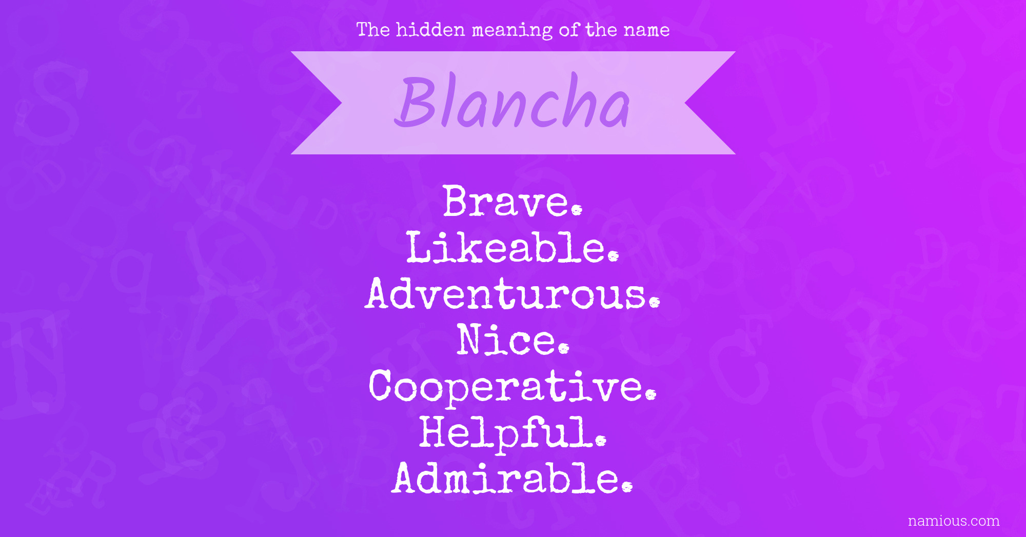 The hidden meaning of the name Blancha