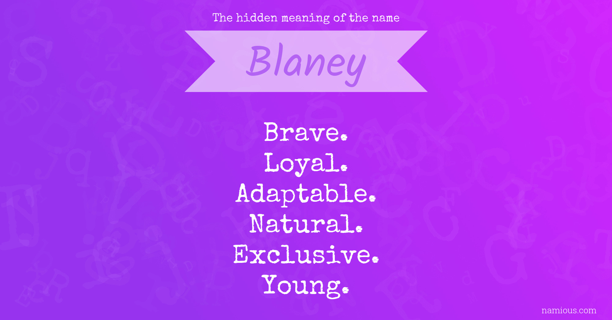 The hidden meaning of the name Blaney