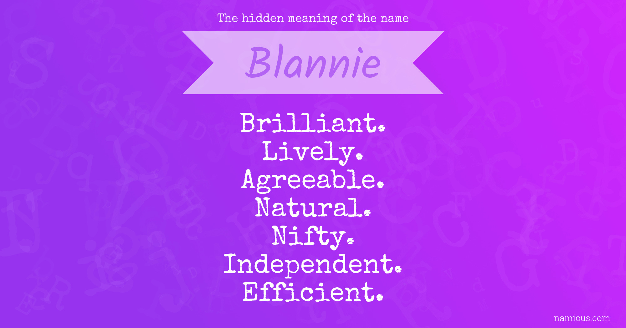 The hidden meaning of the name Blannie