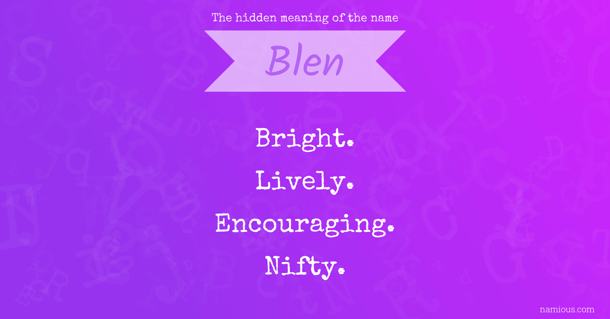 The hidden meaning of the name Blen