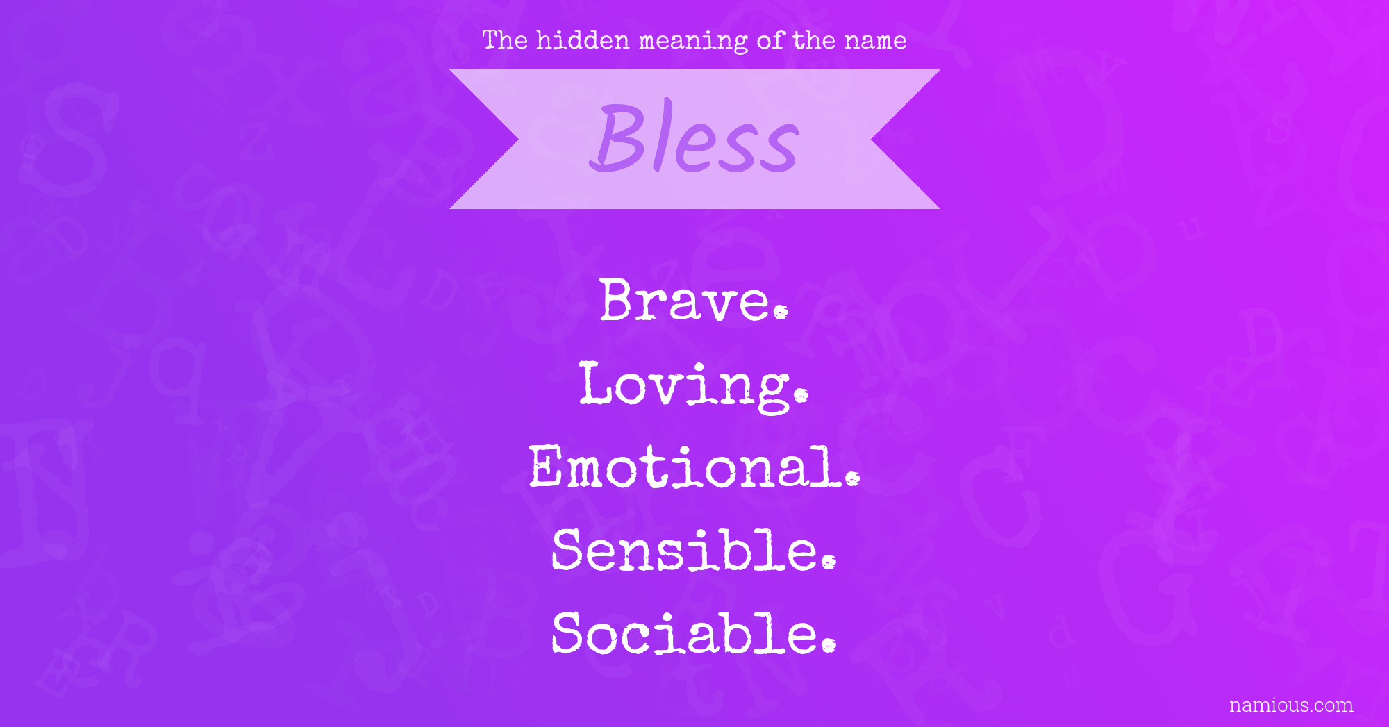 The hidden meaning of the name Bless