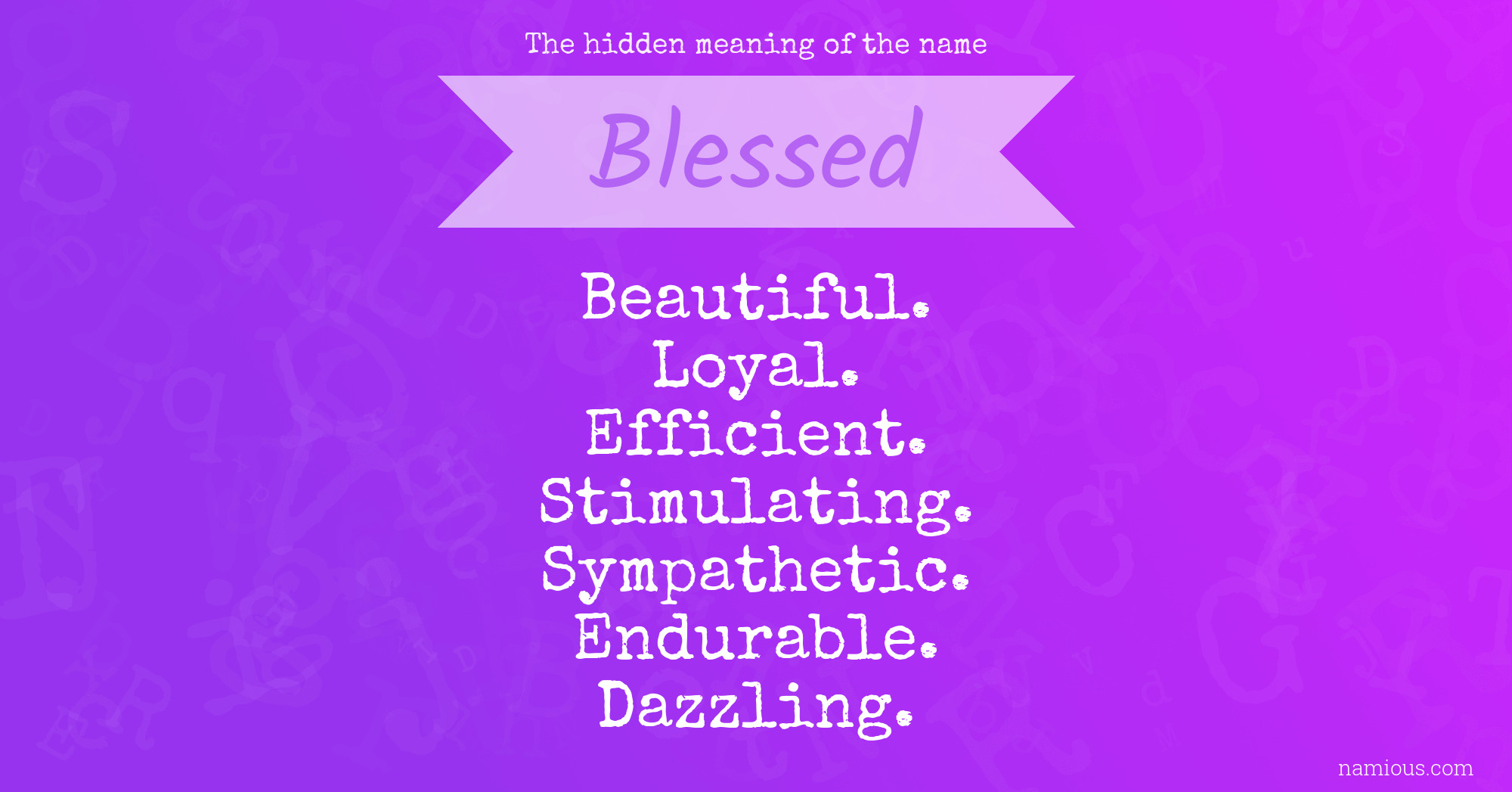 The hidden meaning of the name Blessed