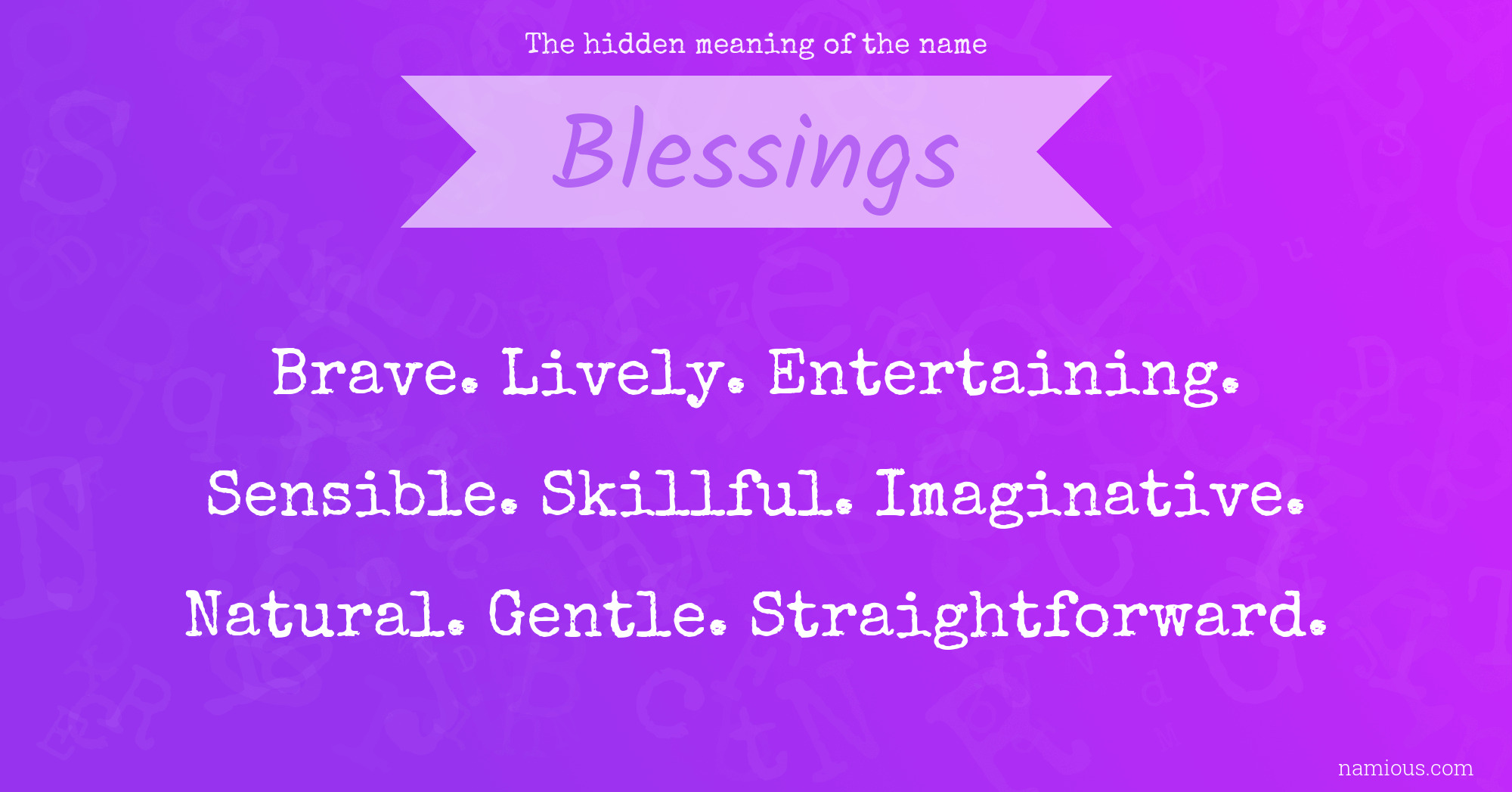 The hidden meaning of the name Blessings