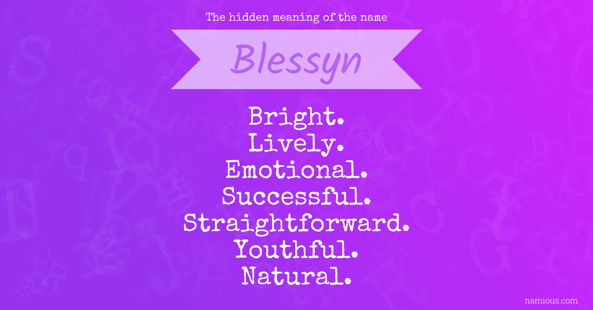 The hidden meaning of the name Blessyn