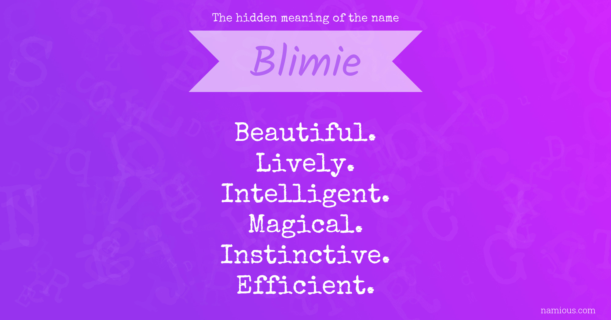 The hidden meaning of the name Blimie