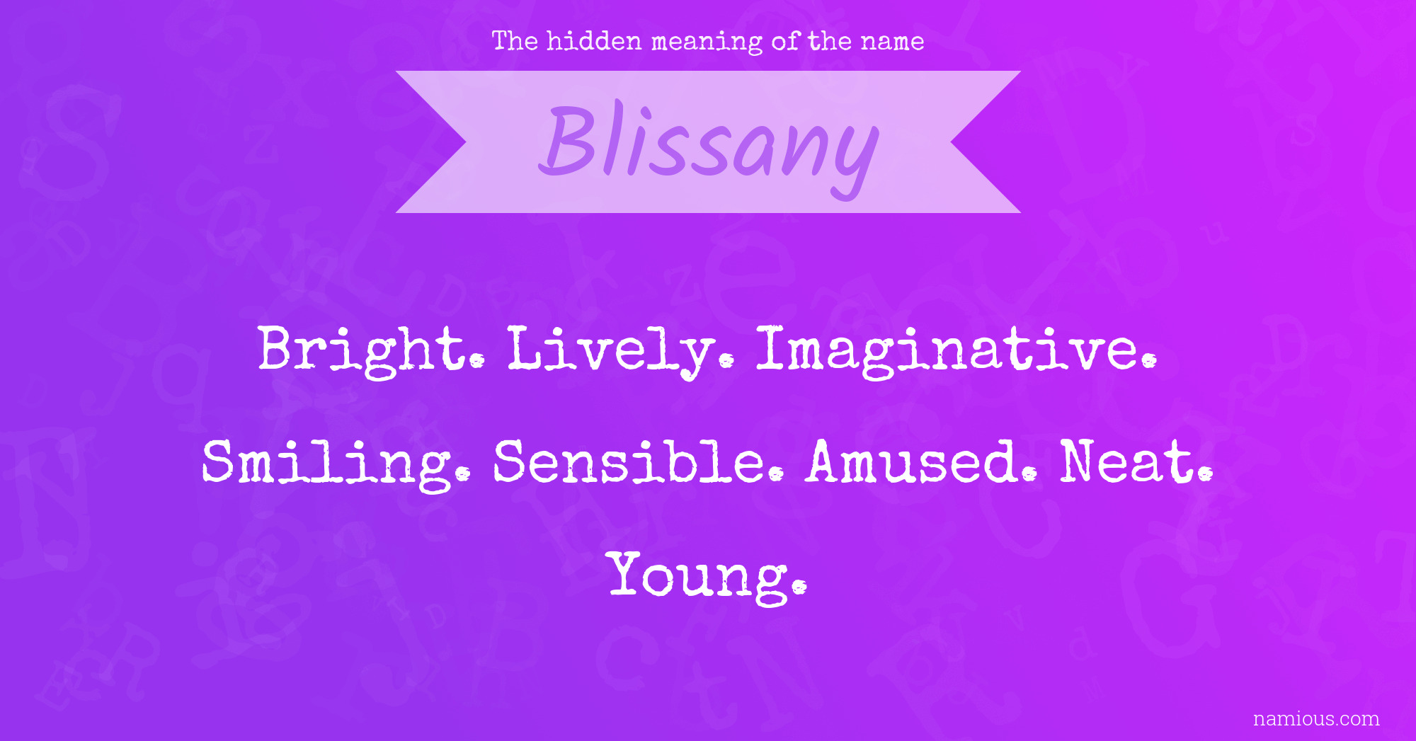 The hidden meaning of the name Blissany