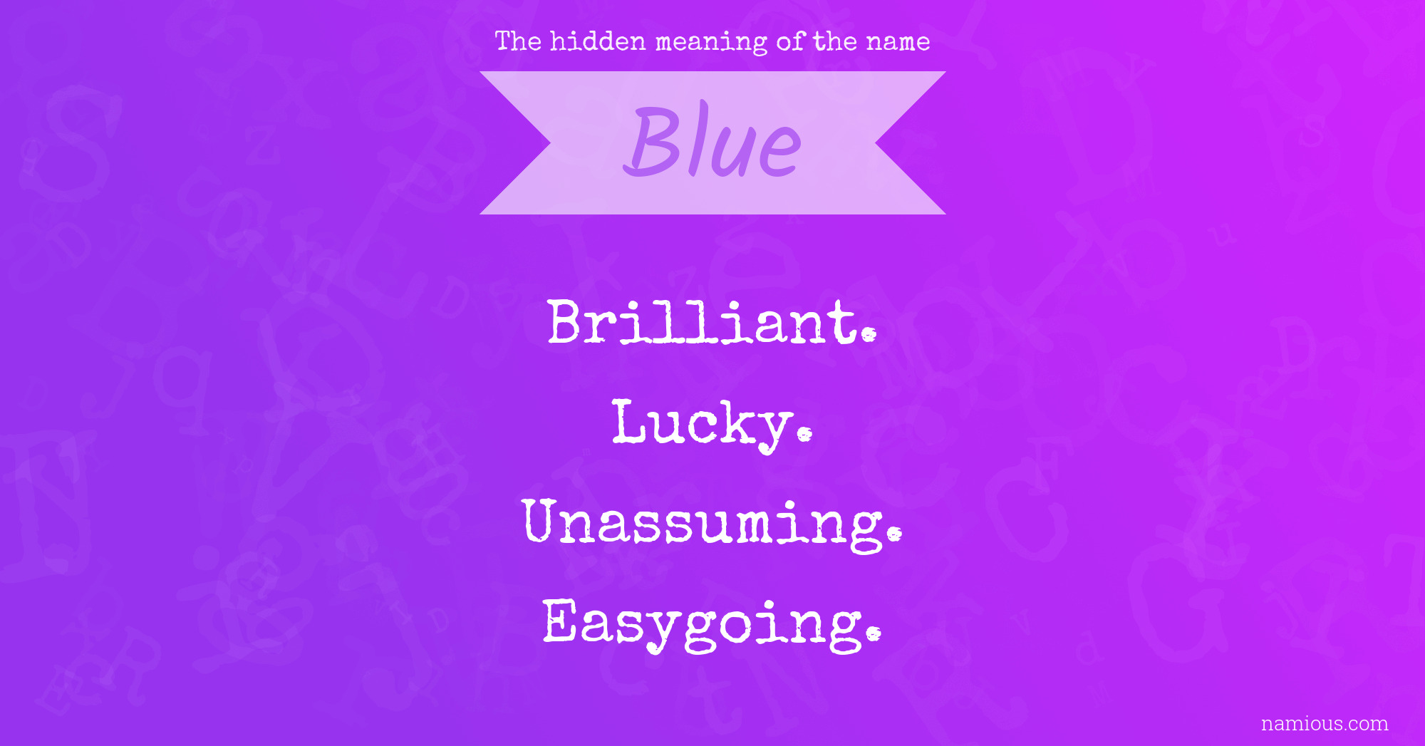 The hidden meaning of the name Blue