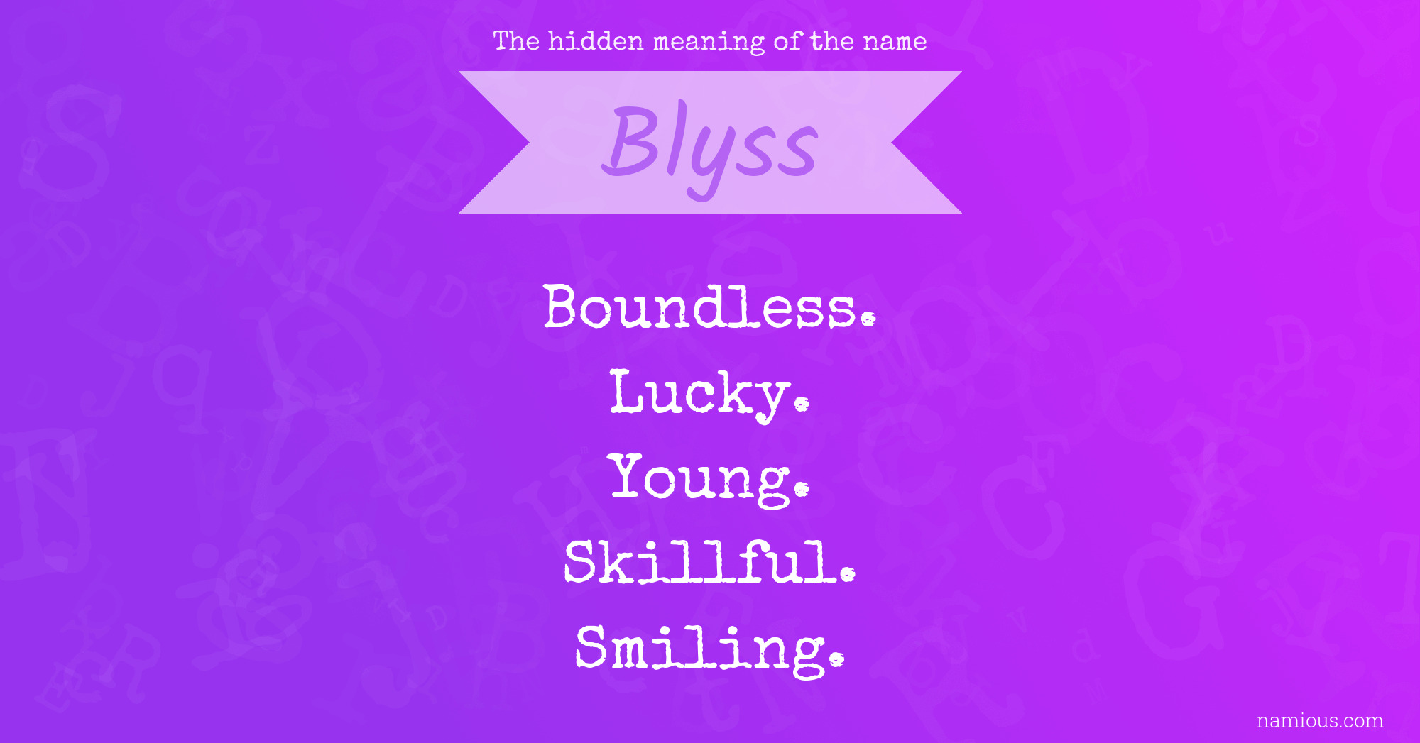 The hidden meaning of the name Blyss