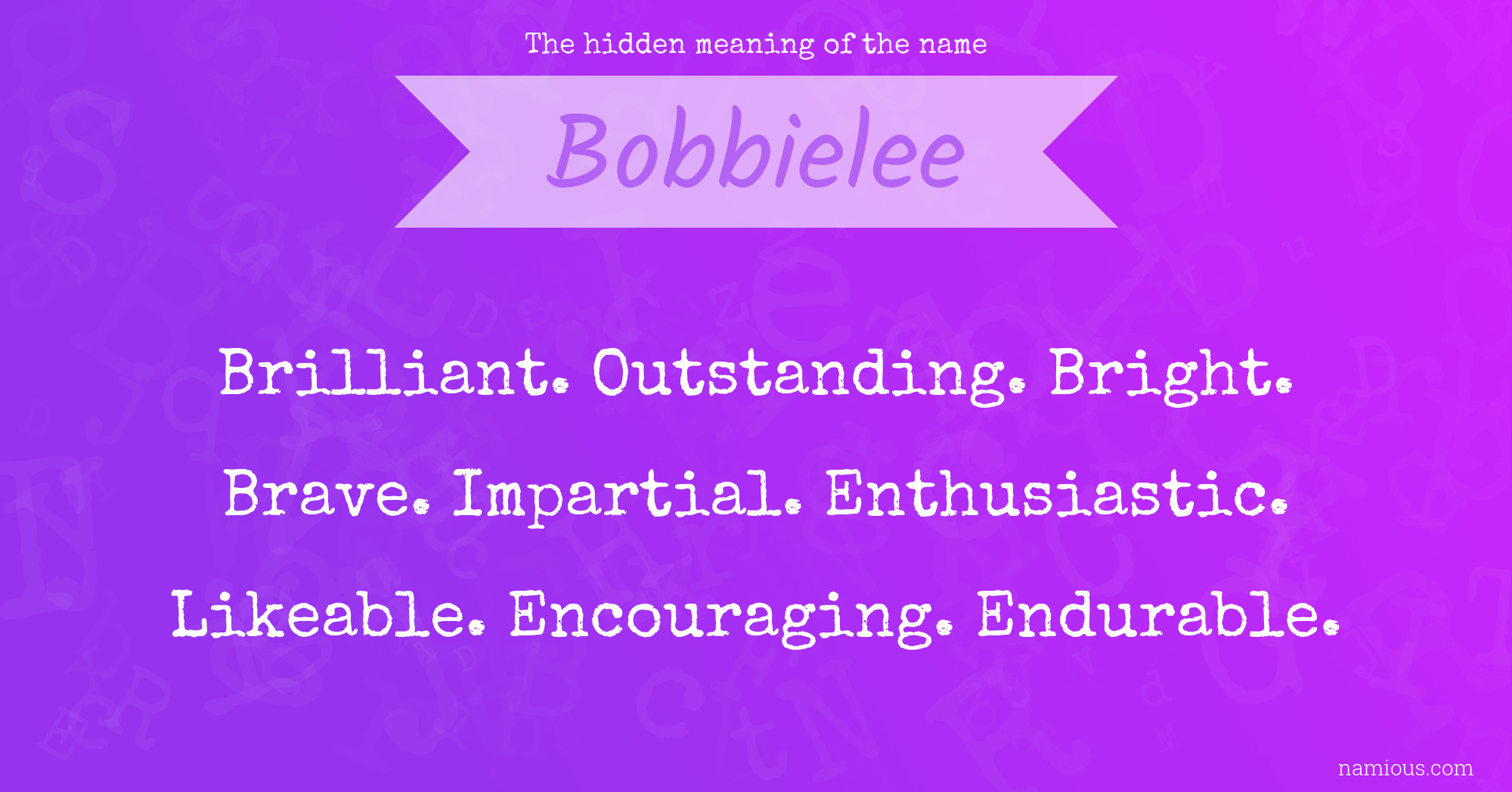 The hidden meaning of the name Bobbielee