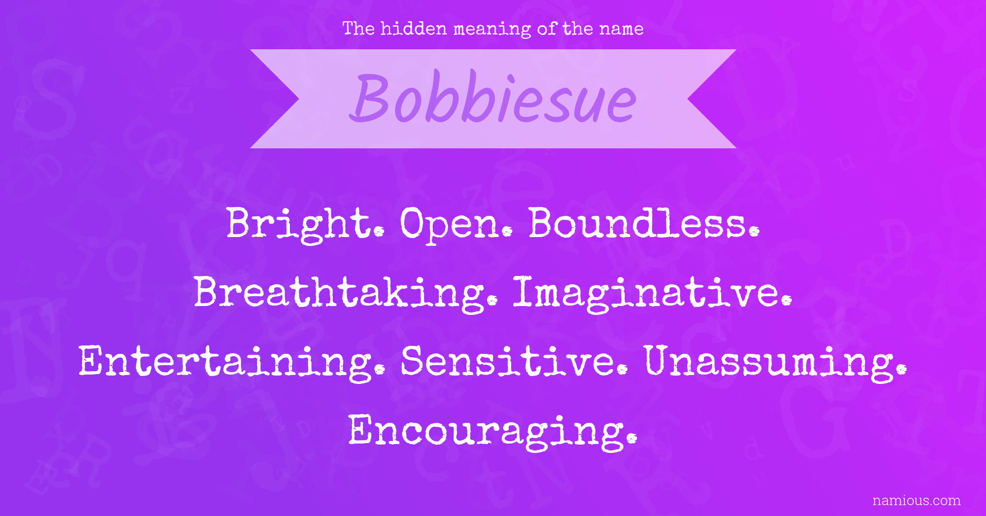 The hidden meaning of the name Bobbiesue