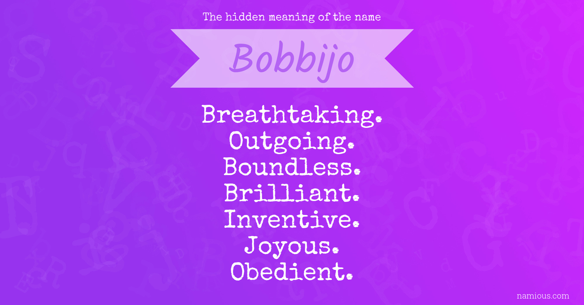 The hidden meaning of the name Bobbijo