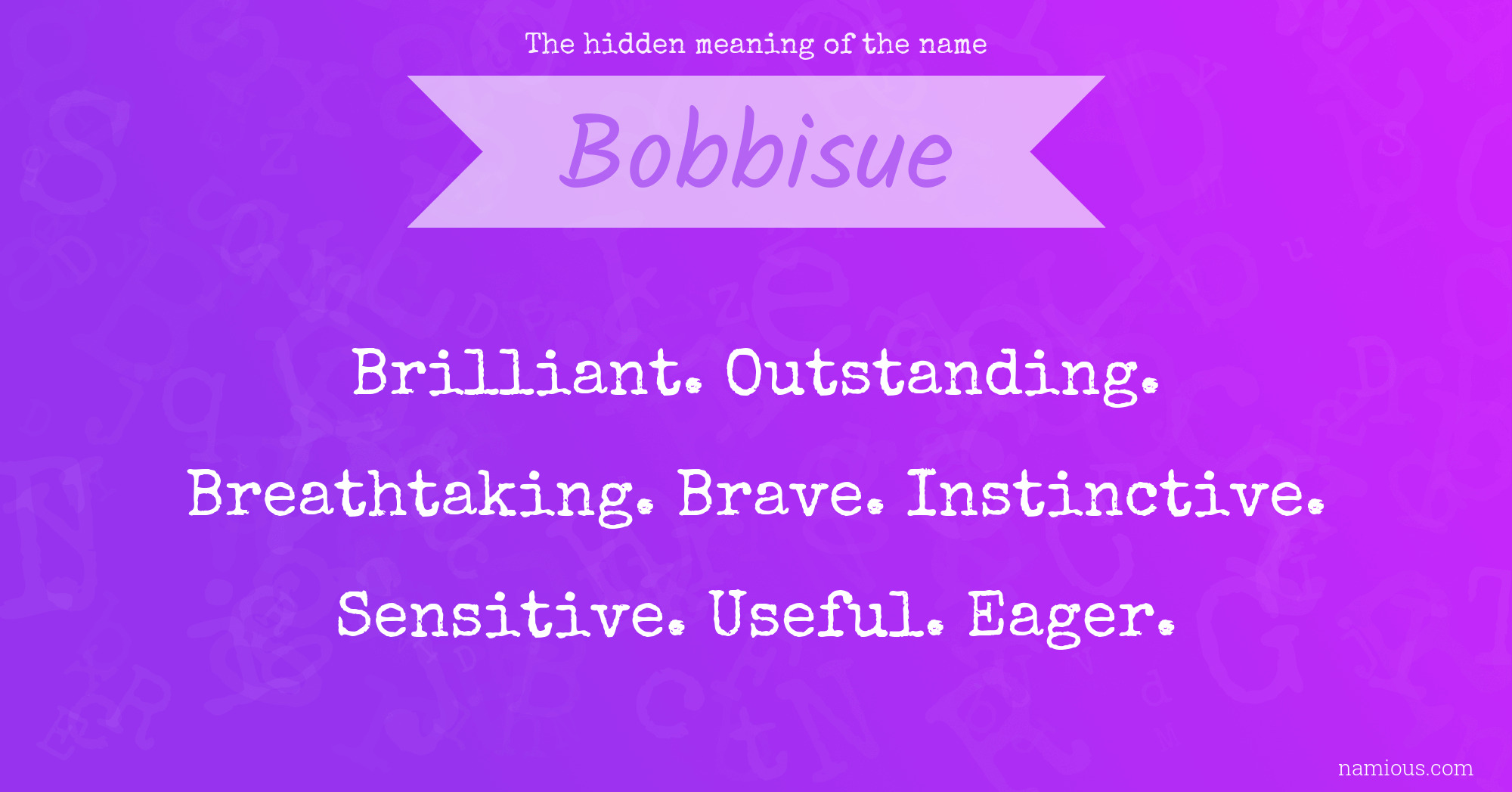 The hidden meaning of the name Bobbisue