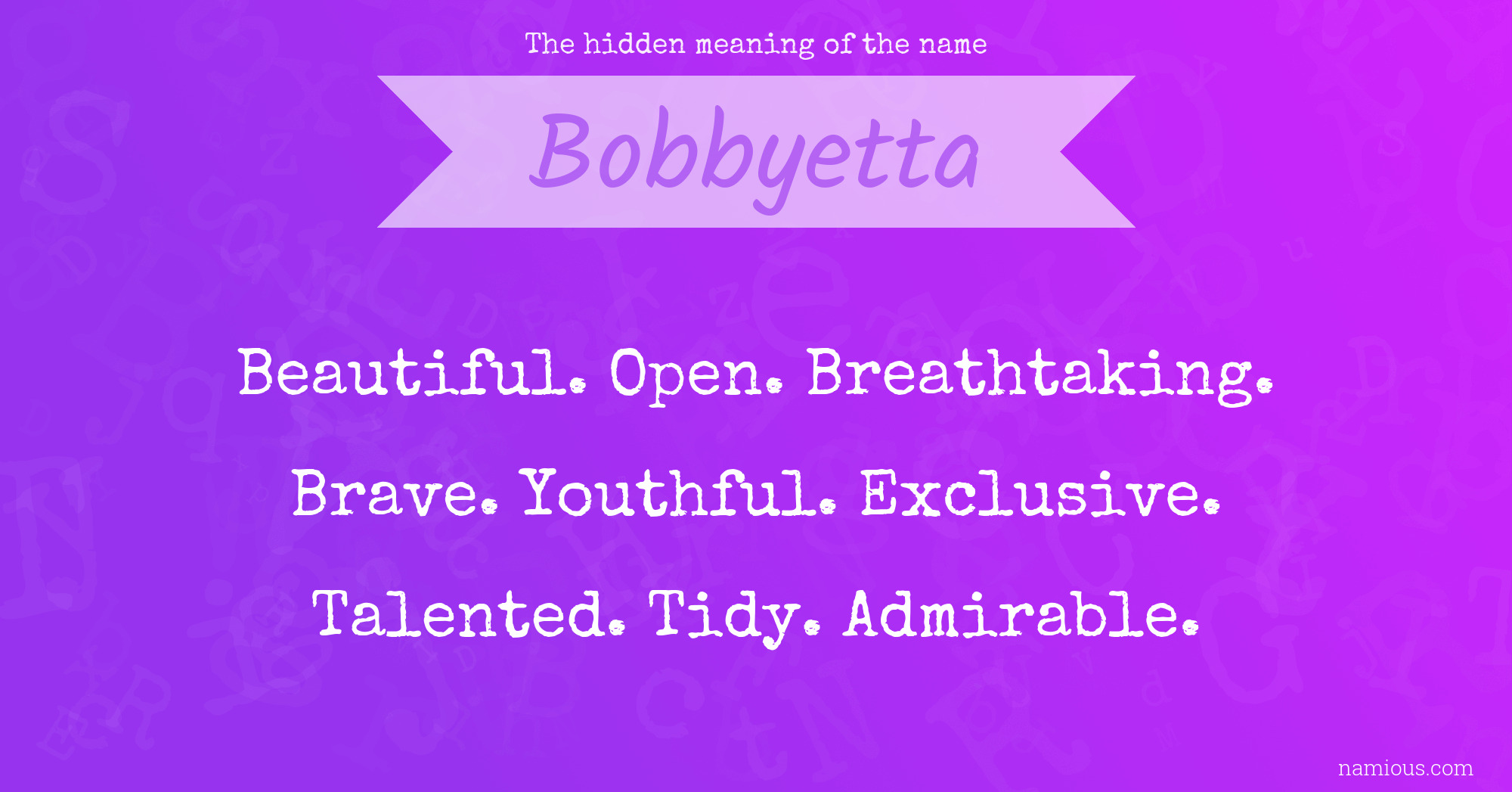 The hidden meaning of the name Bobbyetta