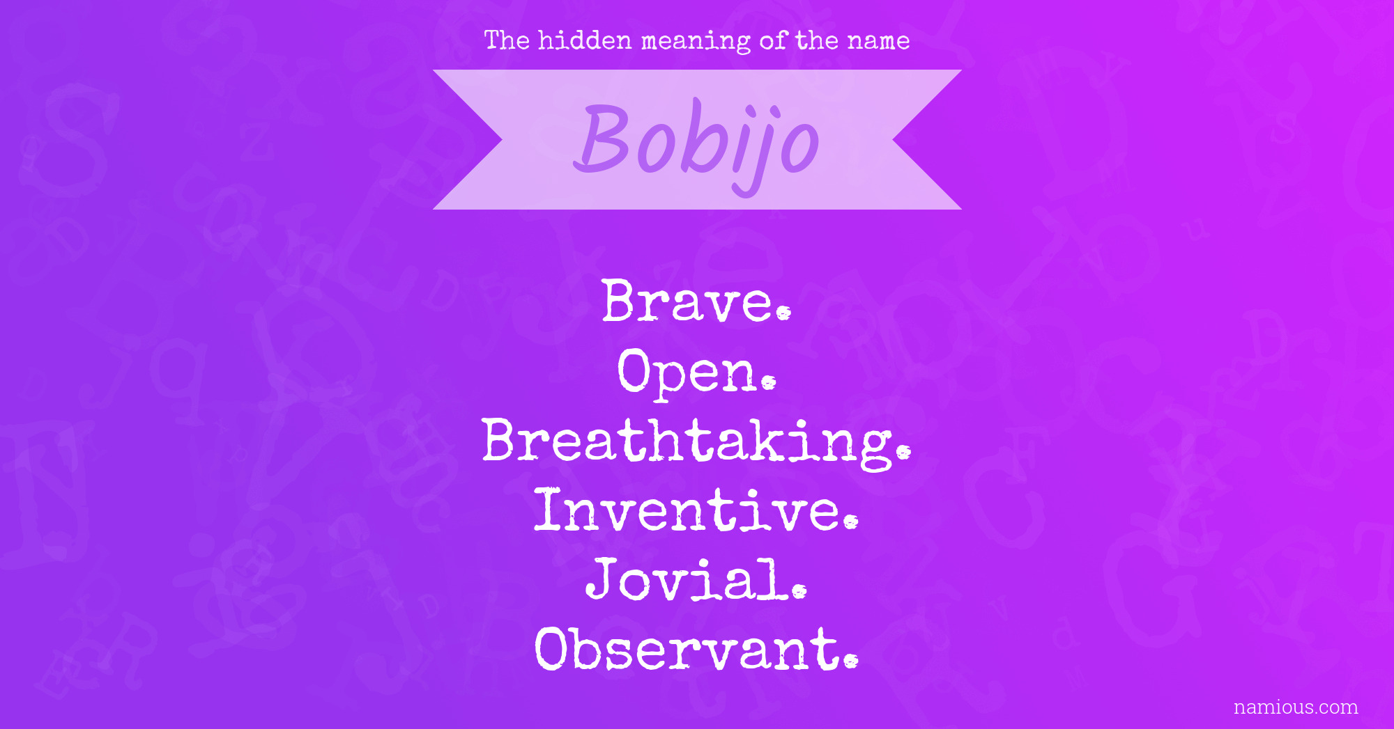 The hidden meaning of the name Bobijo