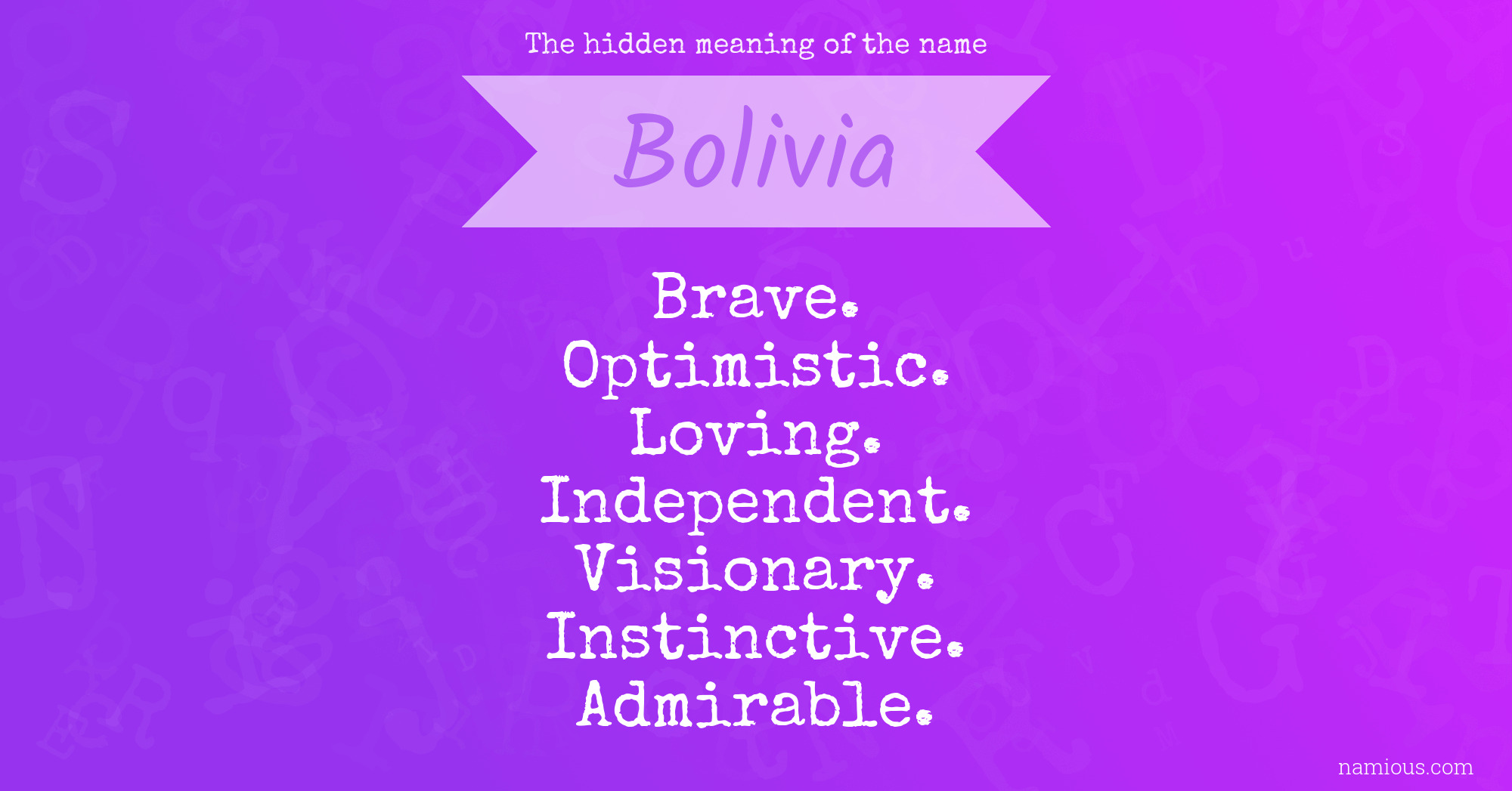 The hidden meaning of the name Bolivia