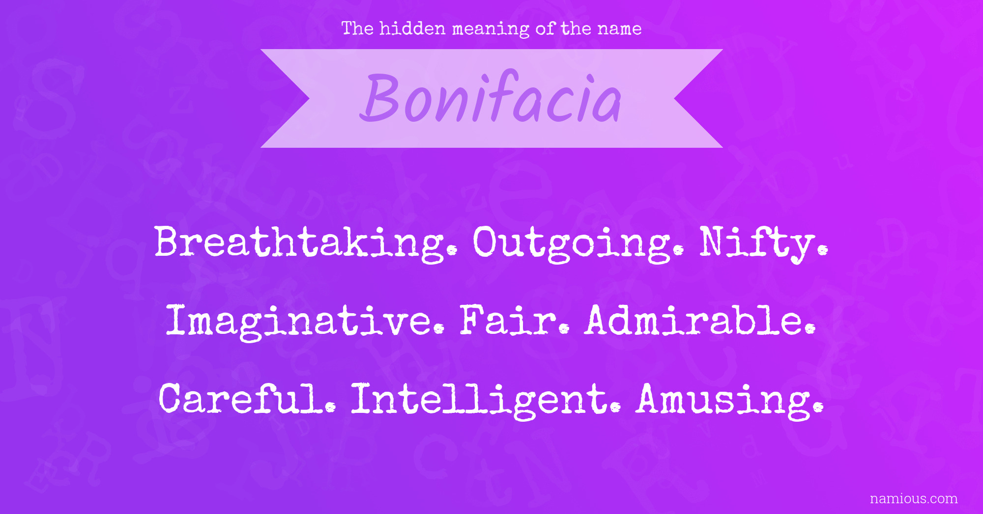 The hidden meaning of the name Bonifacia