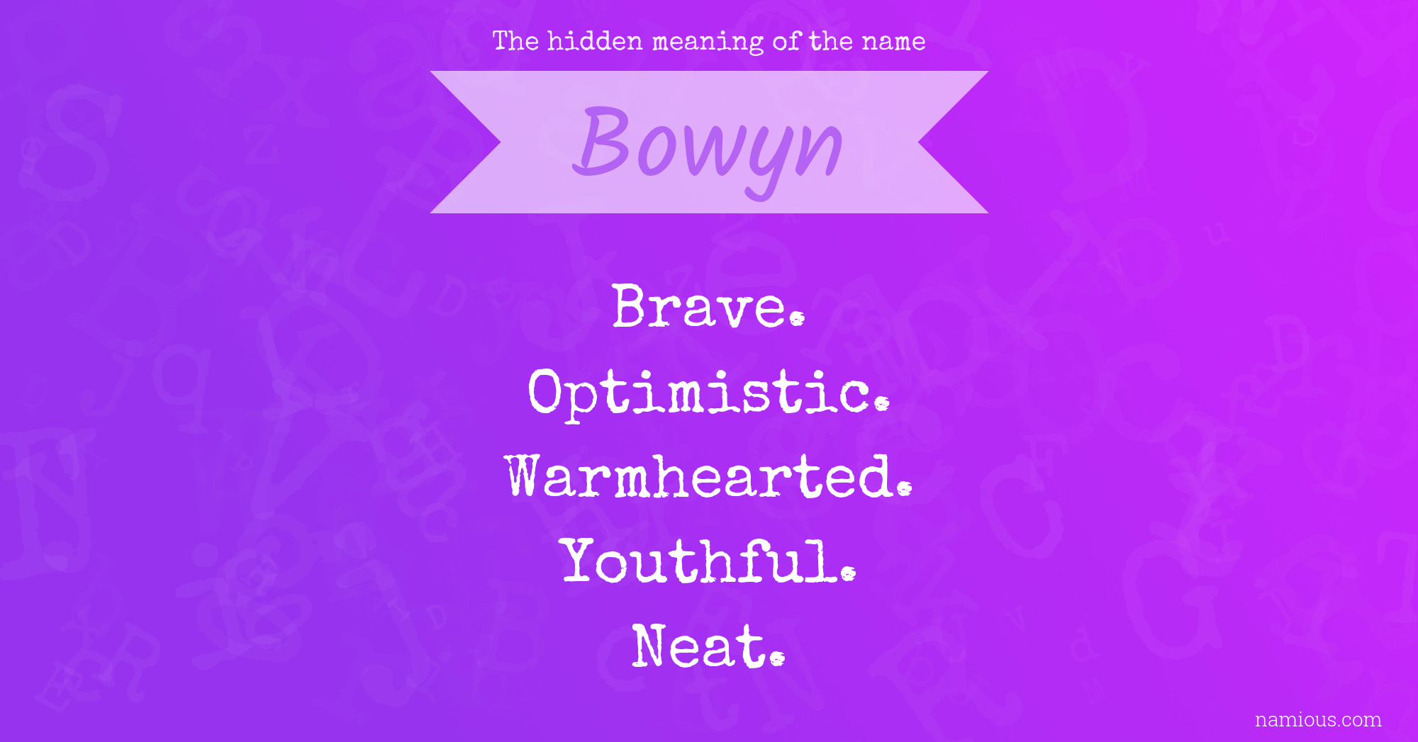 The hidden meaning of the name Bowyn