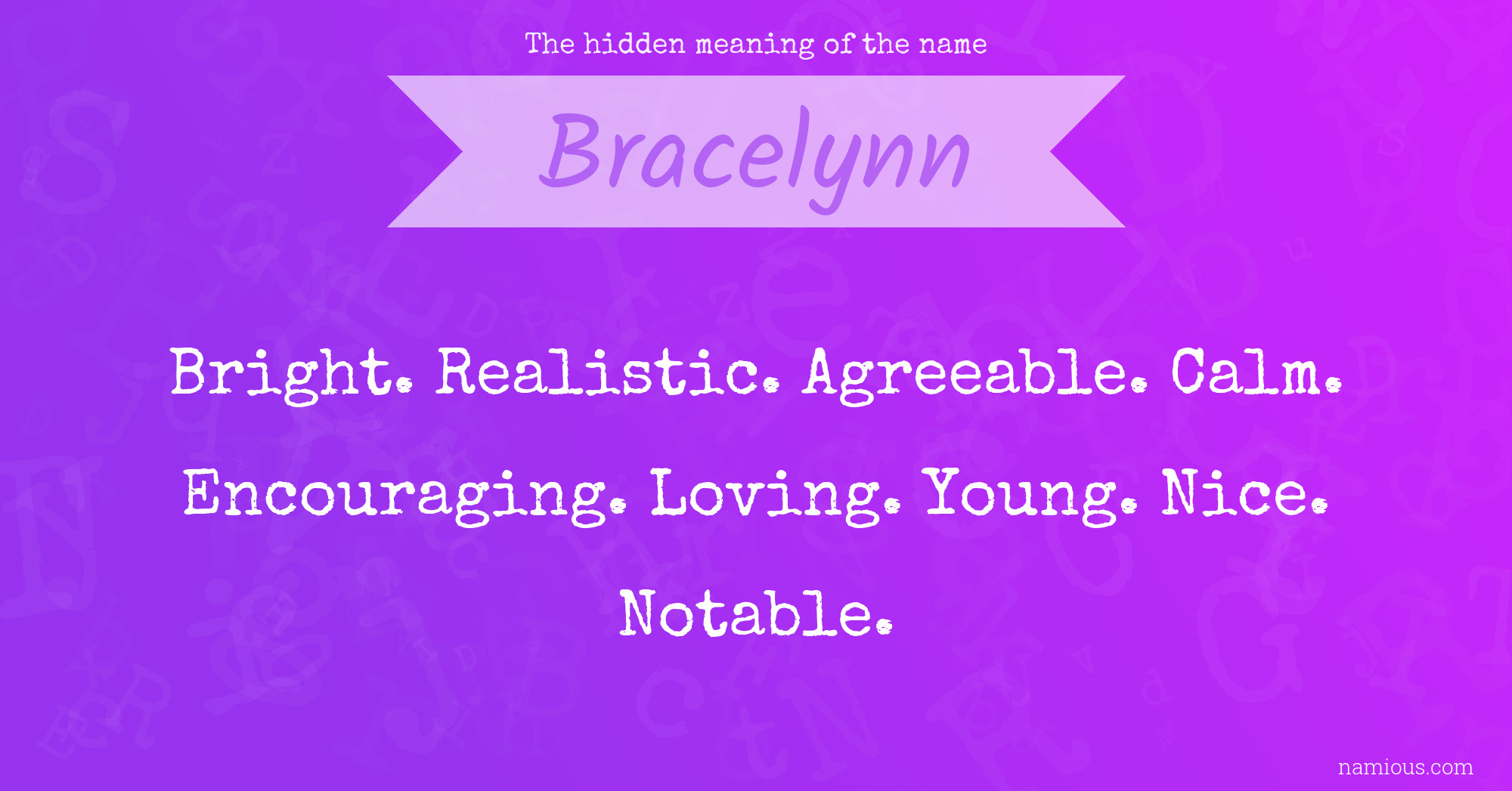 The hidden meaning of the name Bracelynn