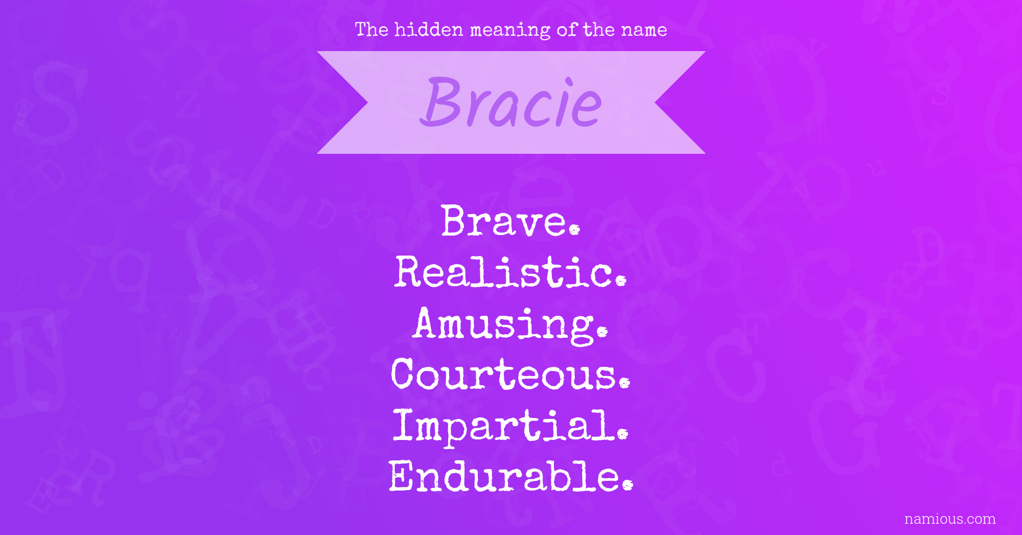 The hidden meaning of the name Bracie