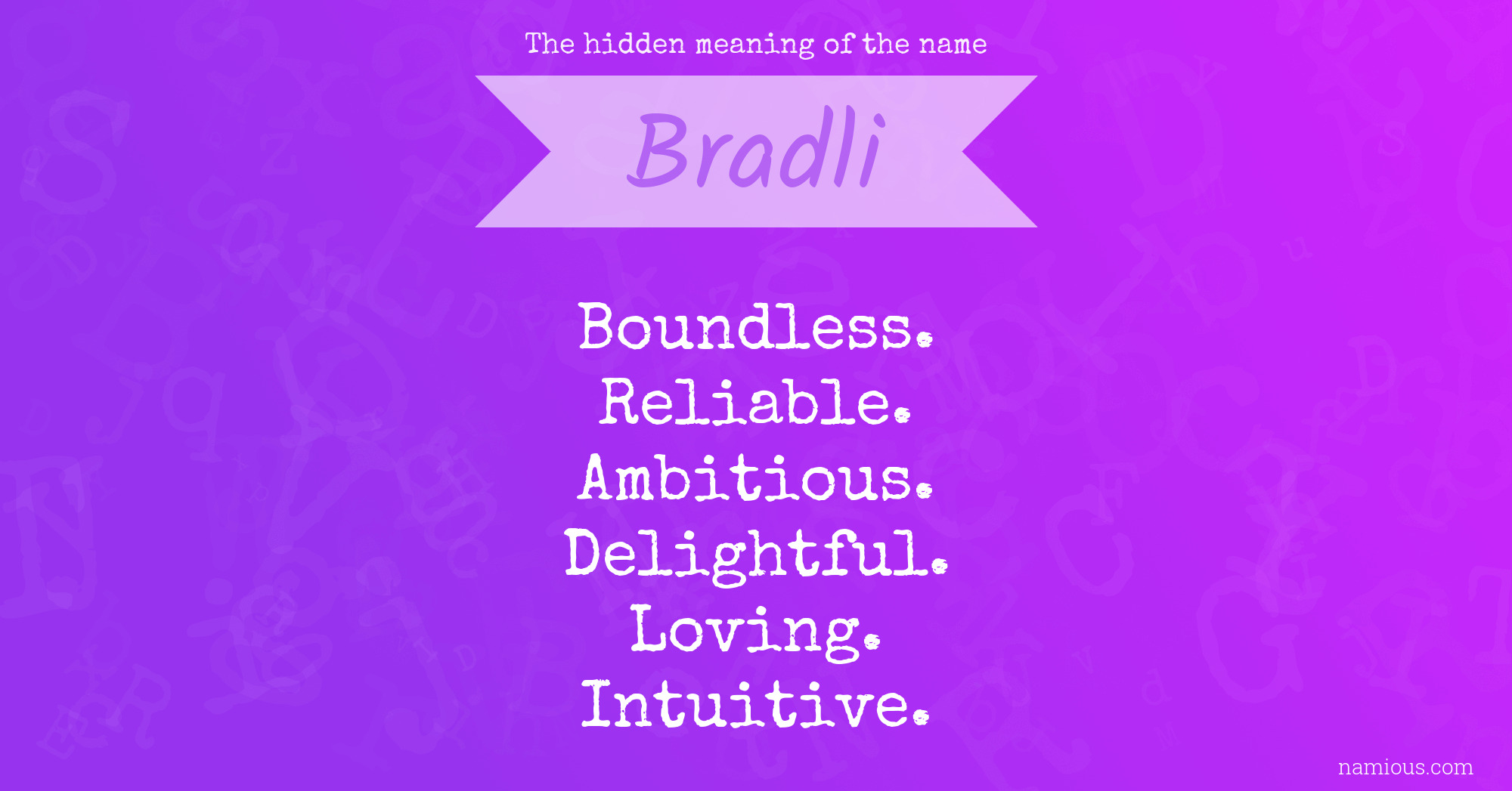 The hidden meaning of the name Bradli