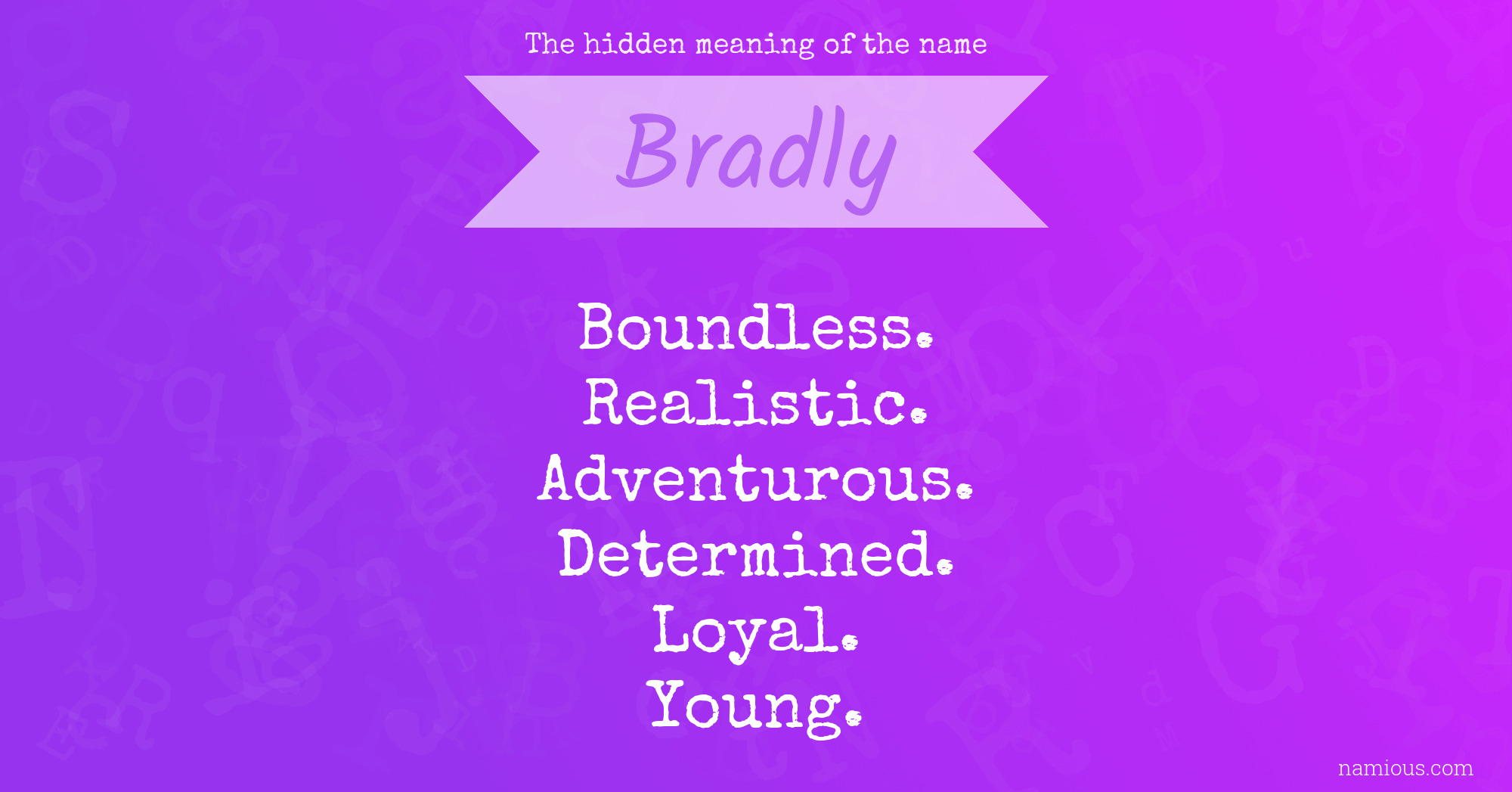 The hidden meaning of the name Bradly