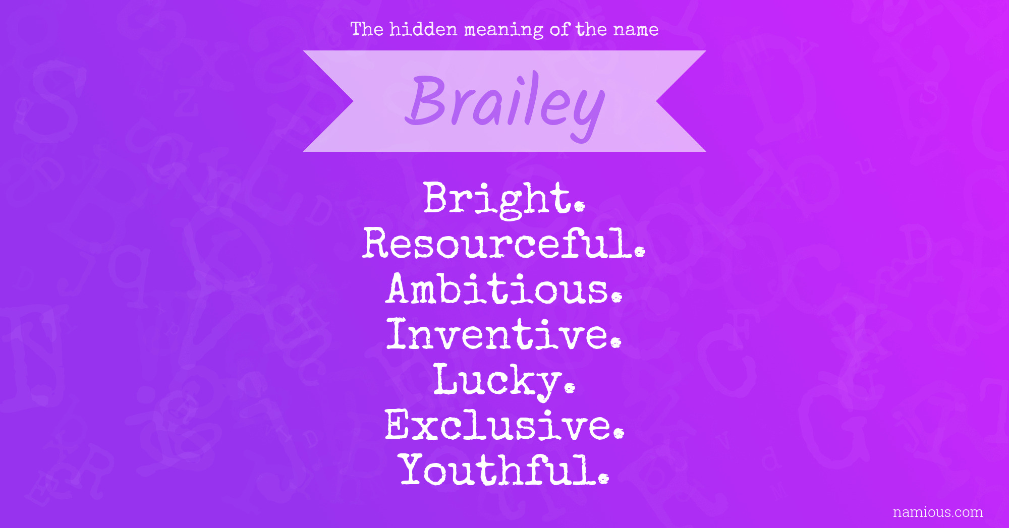 The hidden meaning of the name Brailey