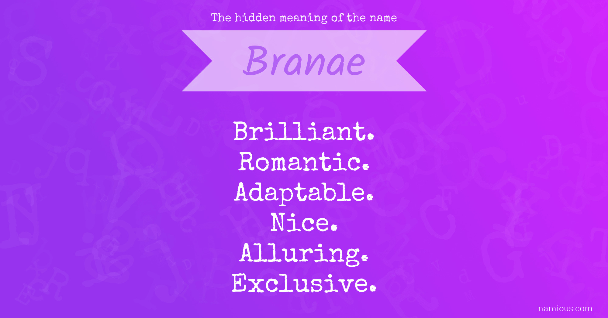 The hidden meaning of the name Branae