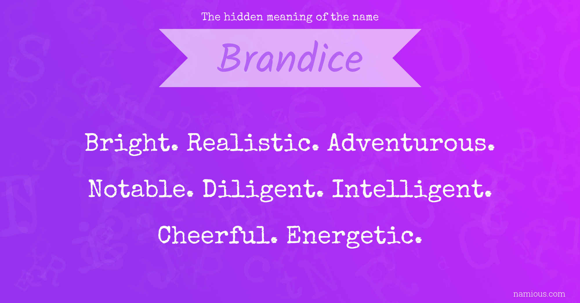 The hidden meaning of the name Brandice