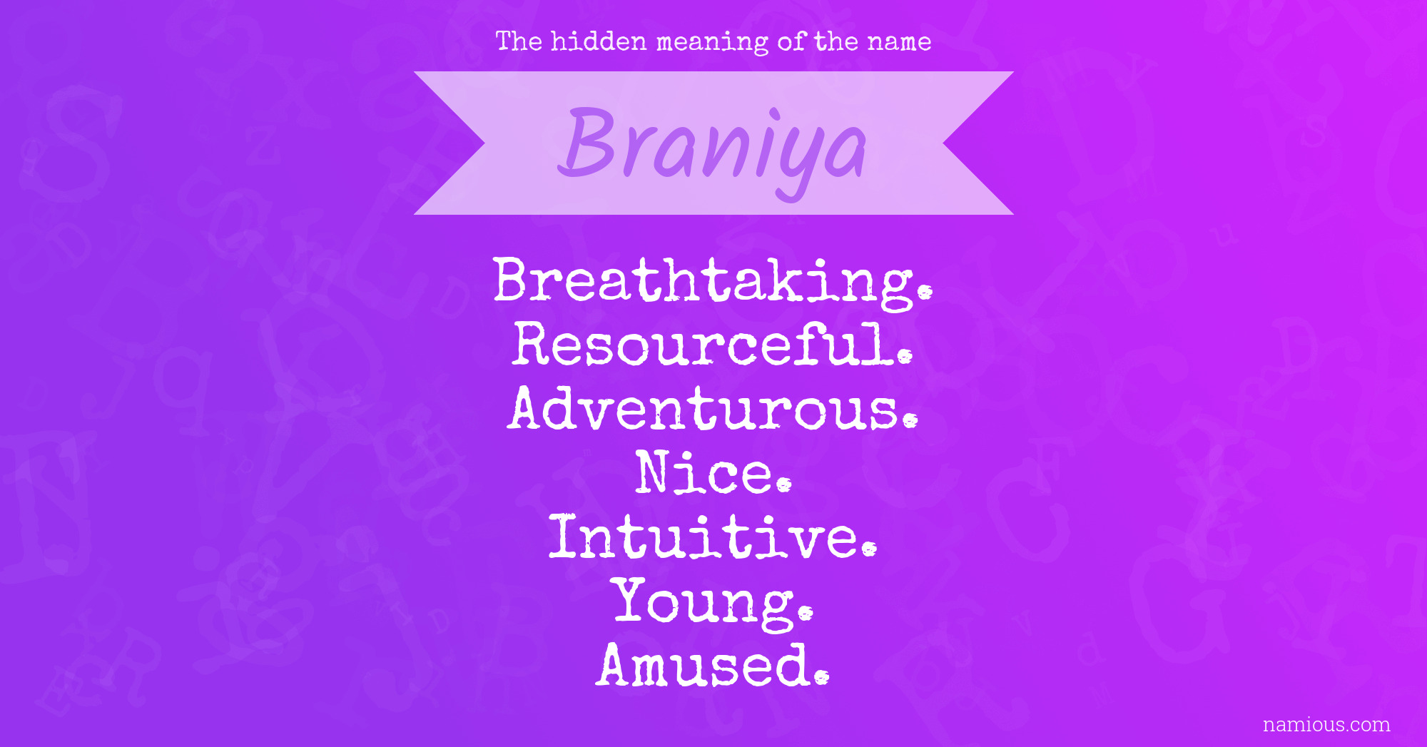 The hidden meaning of the name Braniya