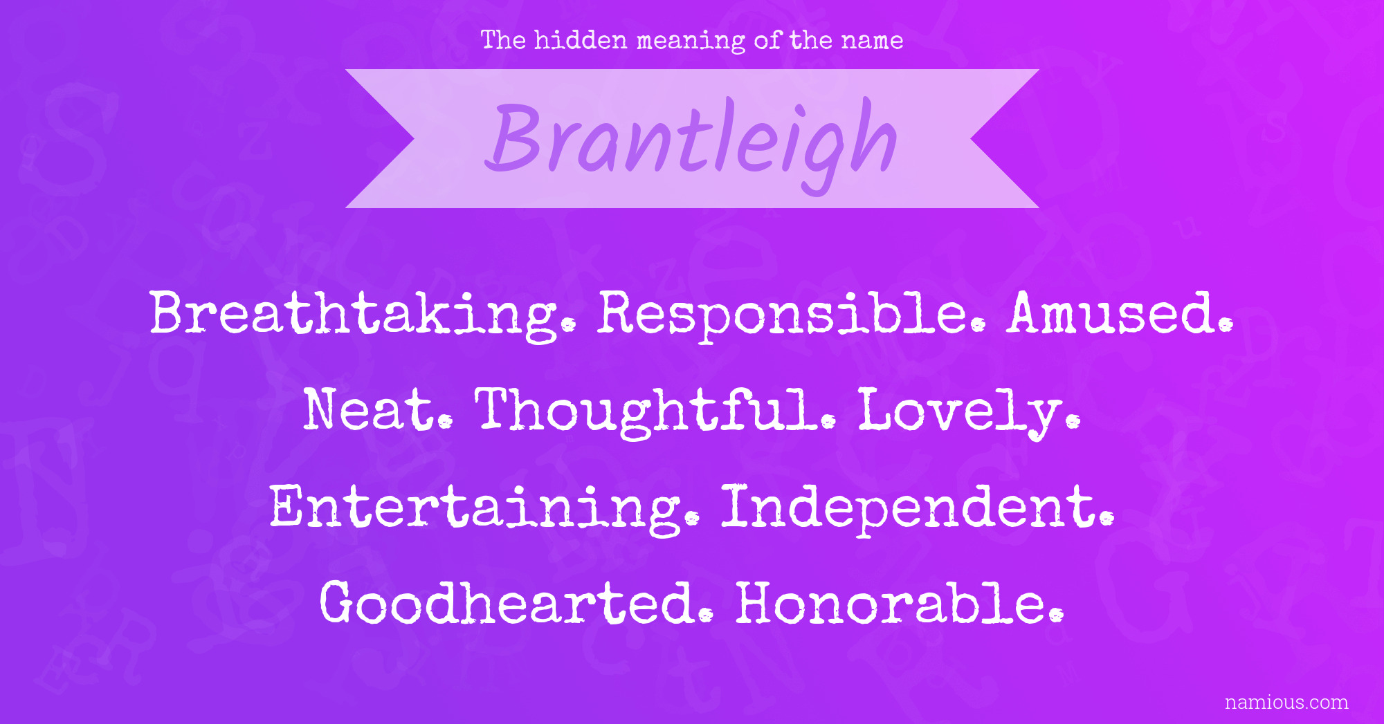 The hidden meaning of the name Brantleigh