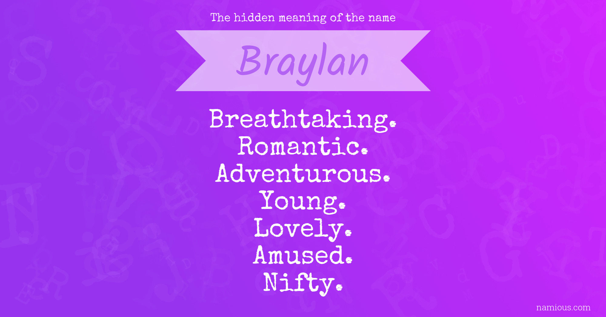 The hidden meaning of the name Braylan