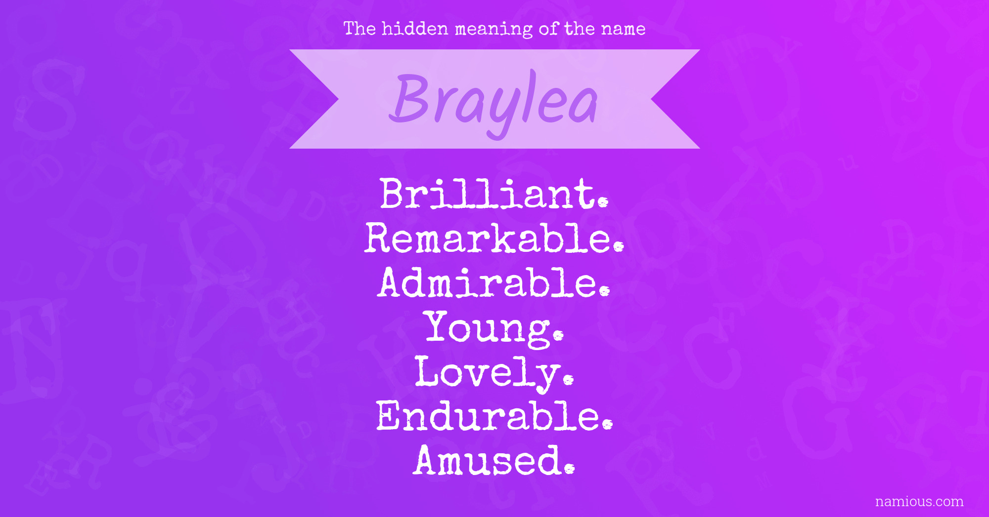 The hidden meaning of the name Braylea